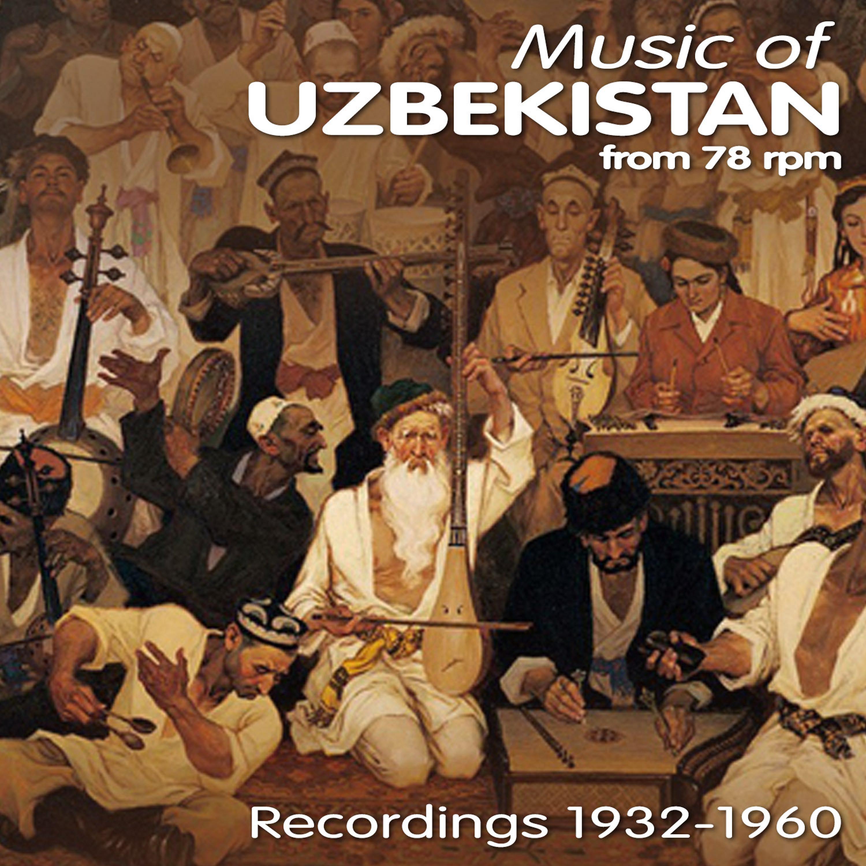 Постер альбома Music of Uzbekistan from 78 rpm / Recordings 1932 - 1960