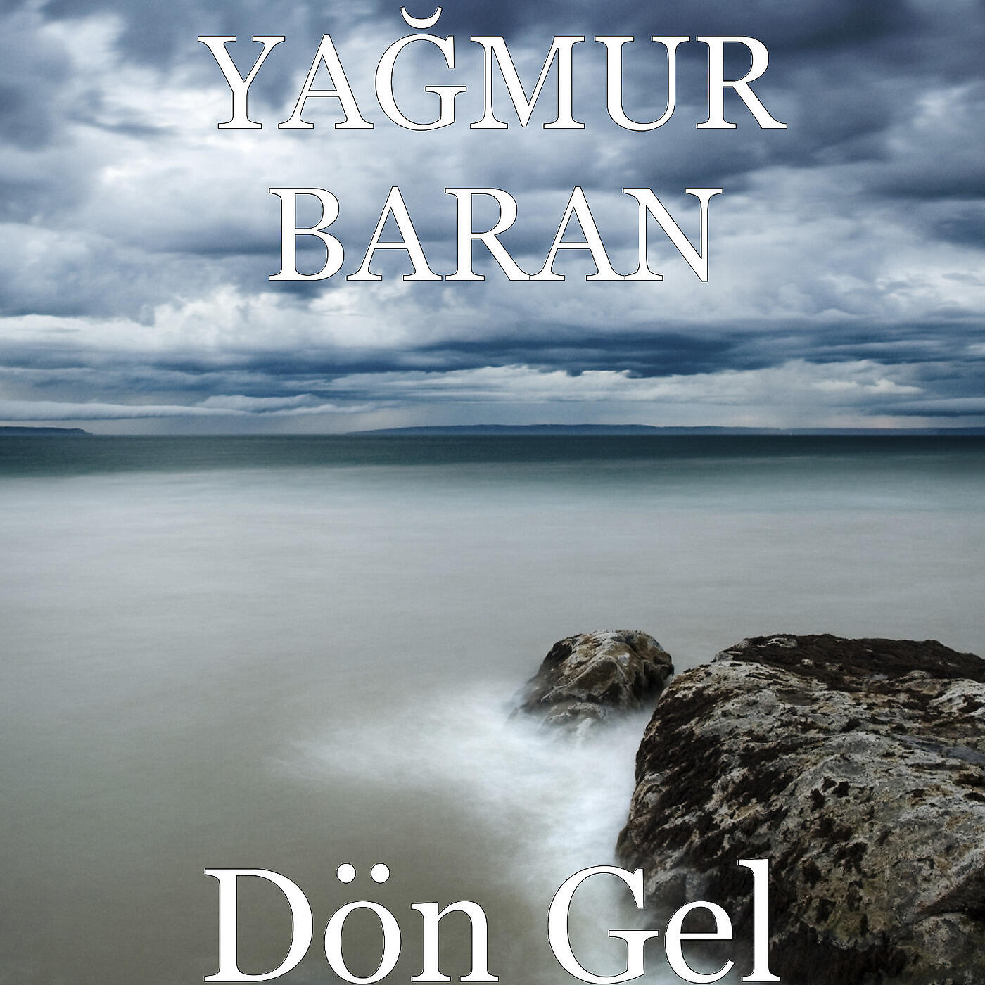 YAĞMUR BARAN - Dön Gel