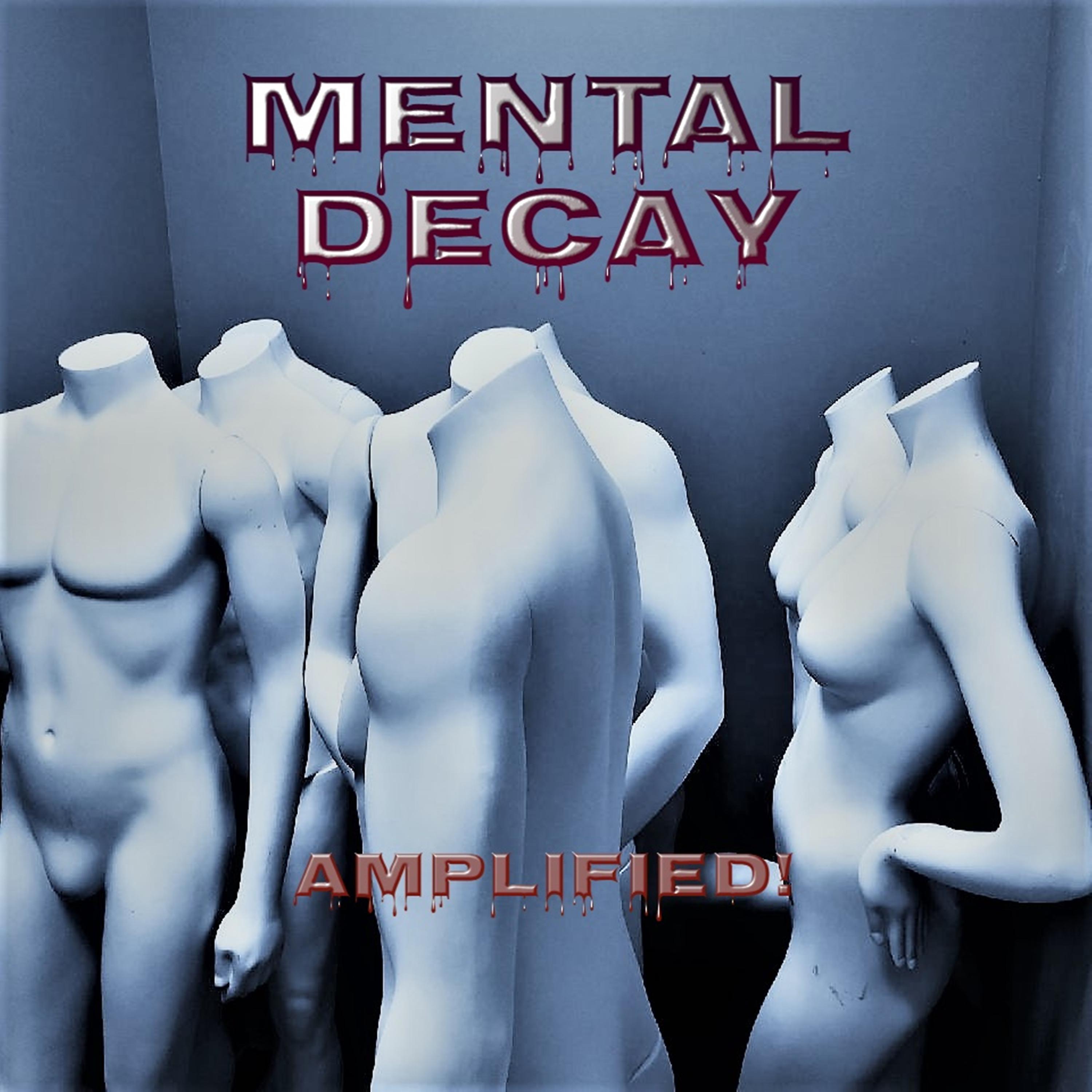Постер альбома Mental Decay