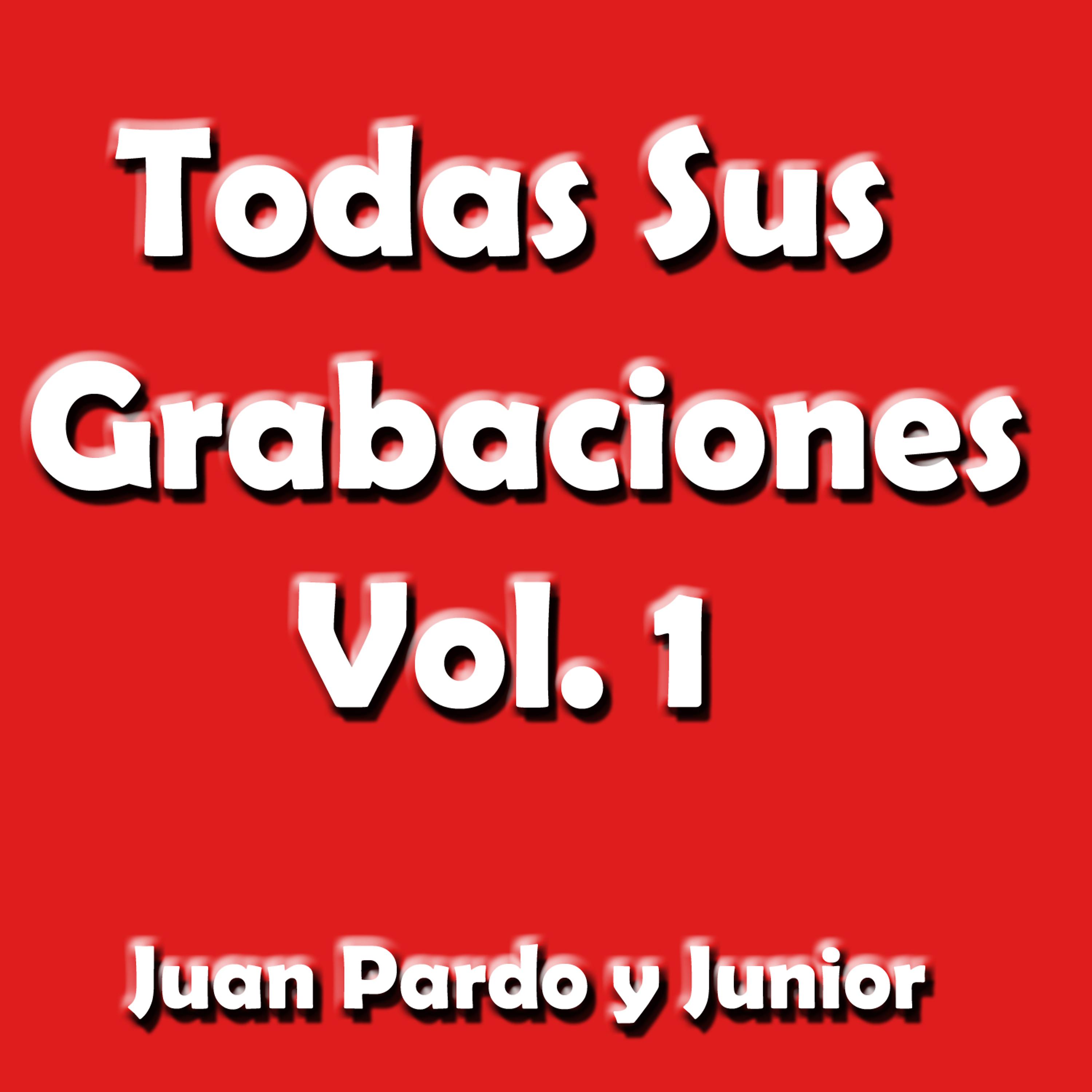 Постер альбома Todas Sus Grabaciones, Vol. 1