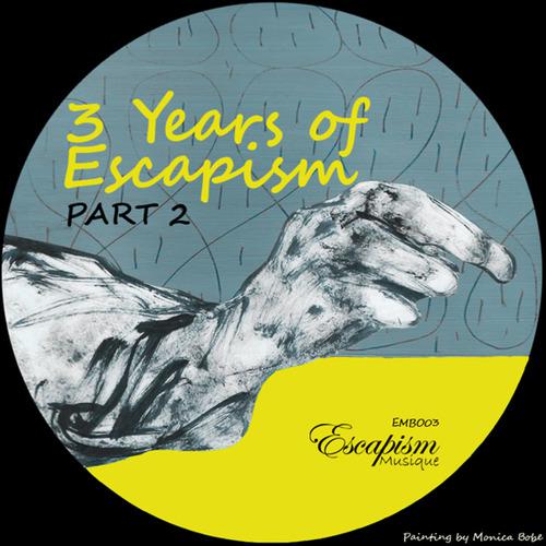 Постер альбома 3 Years of Escapism - Part 2