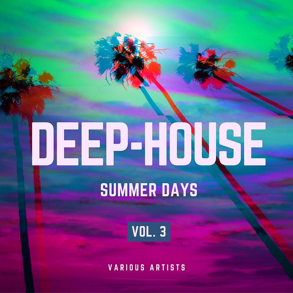 Постер альбома Deep-House Summer Days, Vol. 3