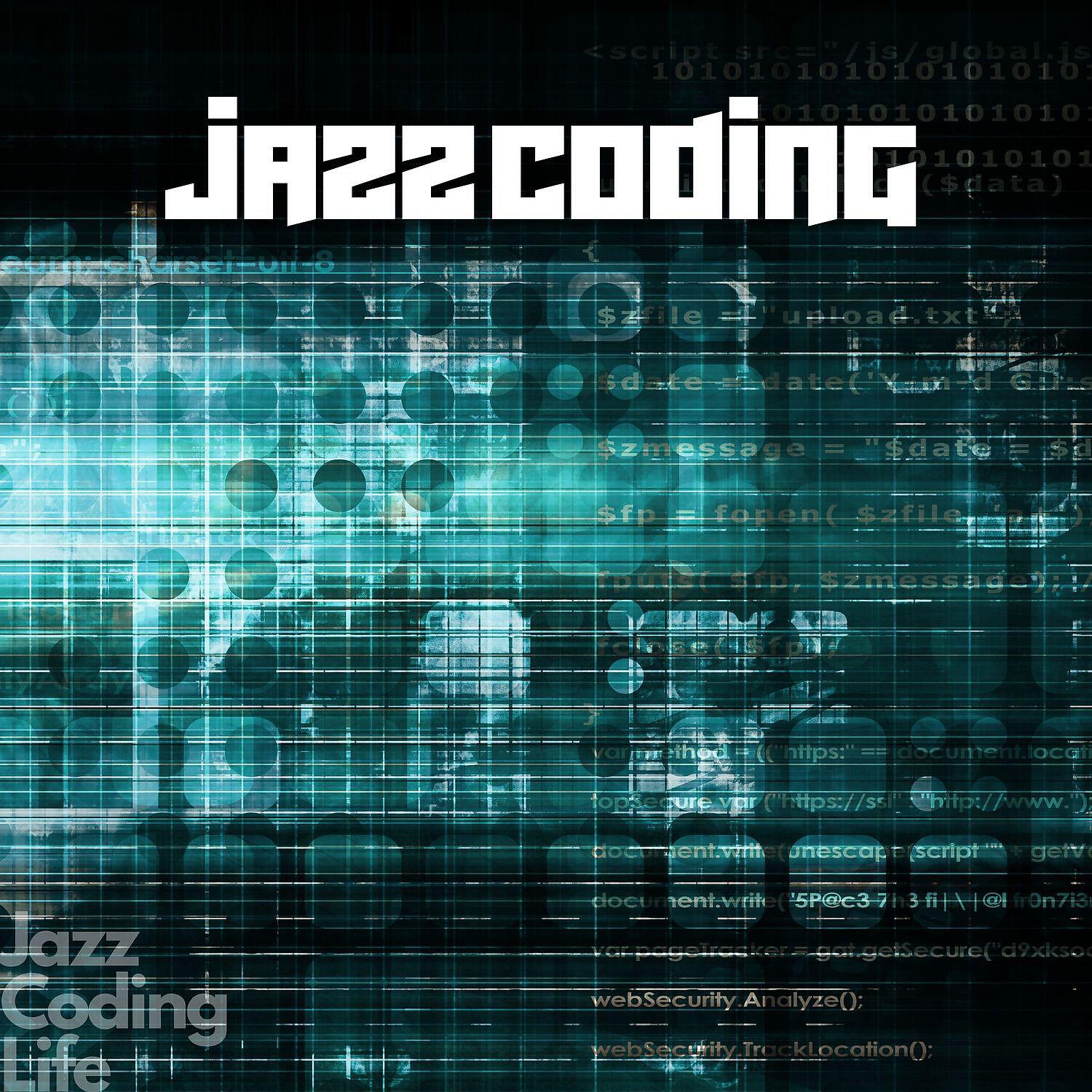 Jazz Coding Life - Jazz Coding Music #12