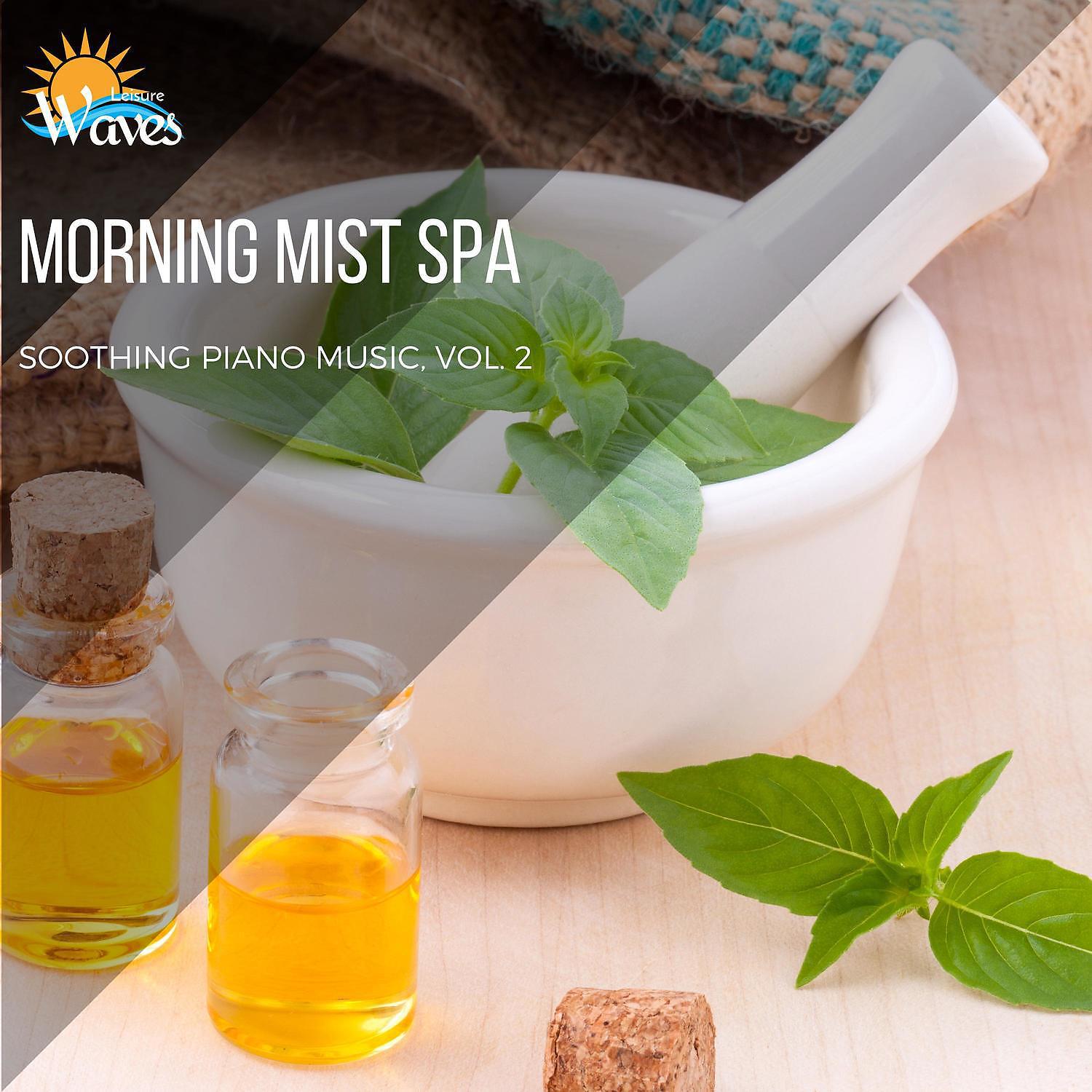 Постер альбома Morning Mist Spa - Soothing Piano Music, Vol. 2