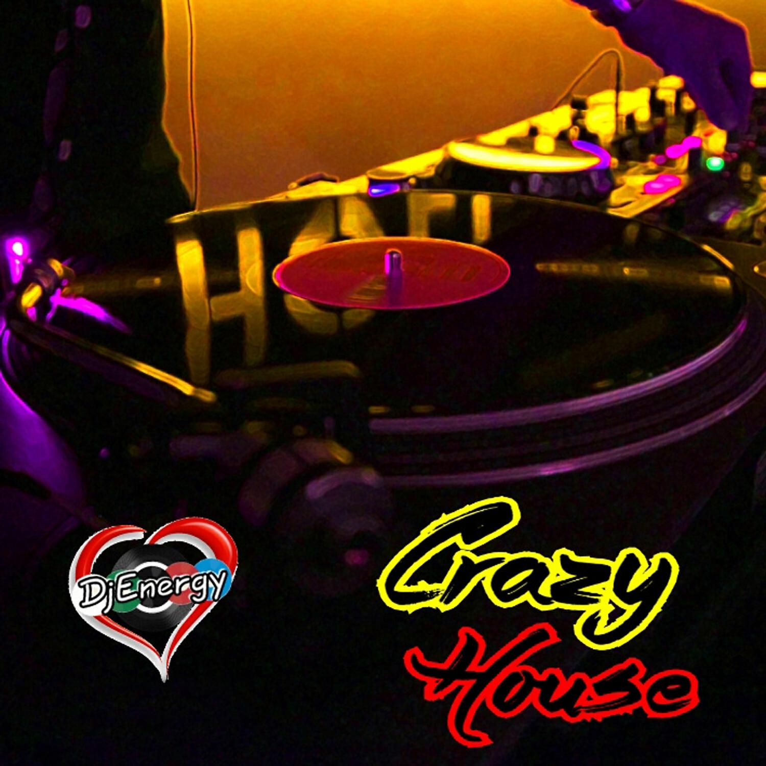 DJEnergy - Crazy House (Zeroone Extended Rmx)