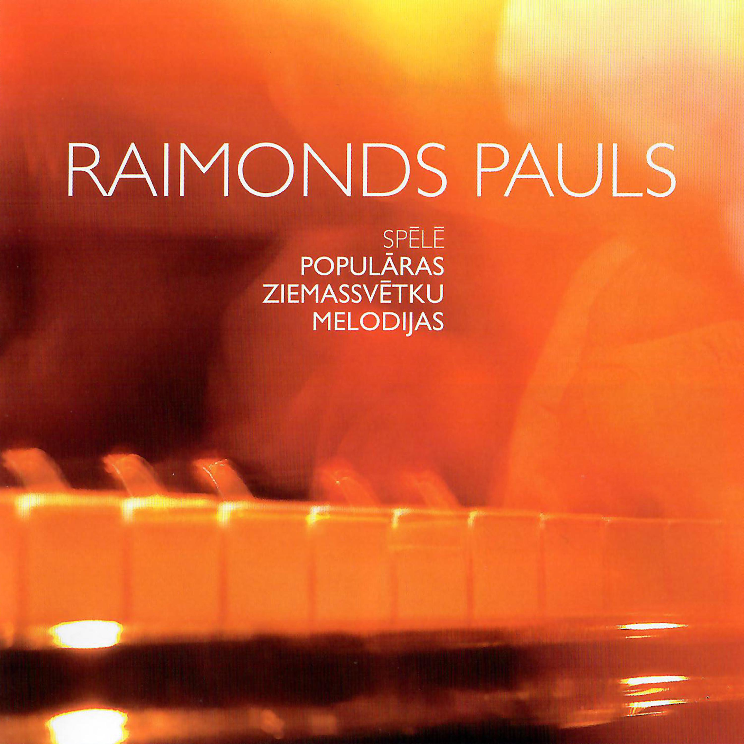 Постер альбома Raimonds Pauls. Populāras Ziemassvētku melodijas klavierēm