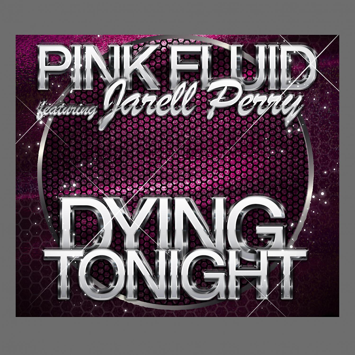 Pink Fluid - Dying Tonight (Club Mix)