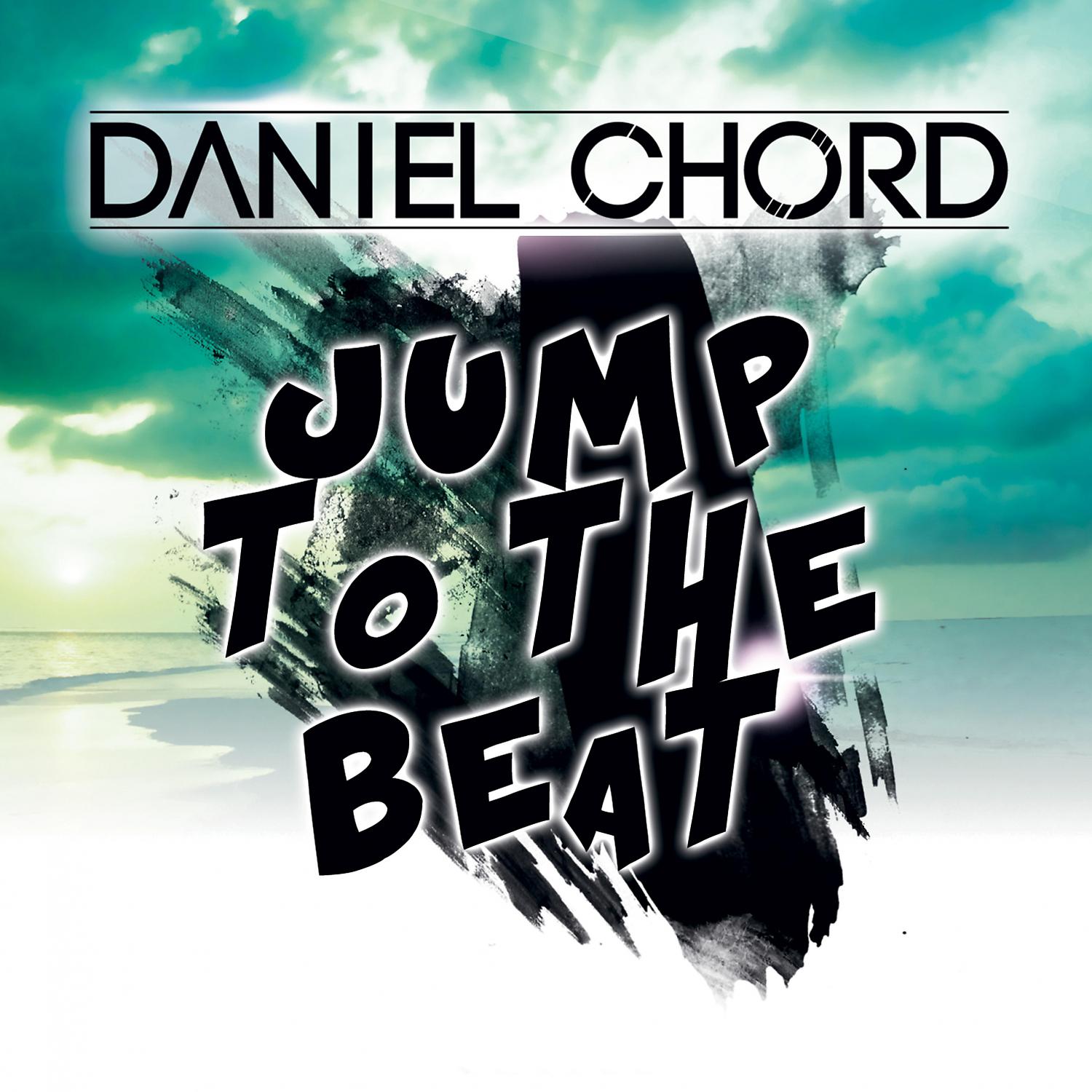 Daniel Chord - Jump to the Beat (Daniel Chord & Robbie Groove Mix)