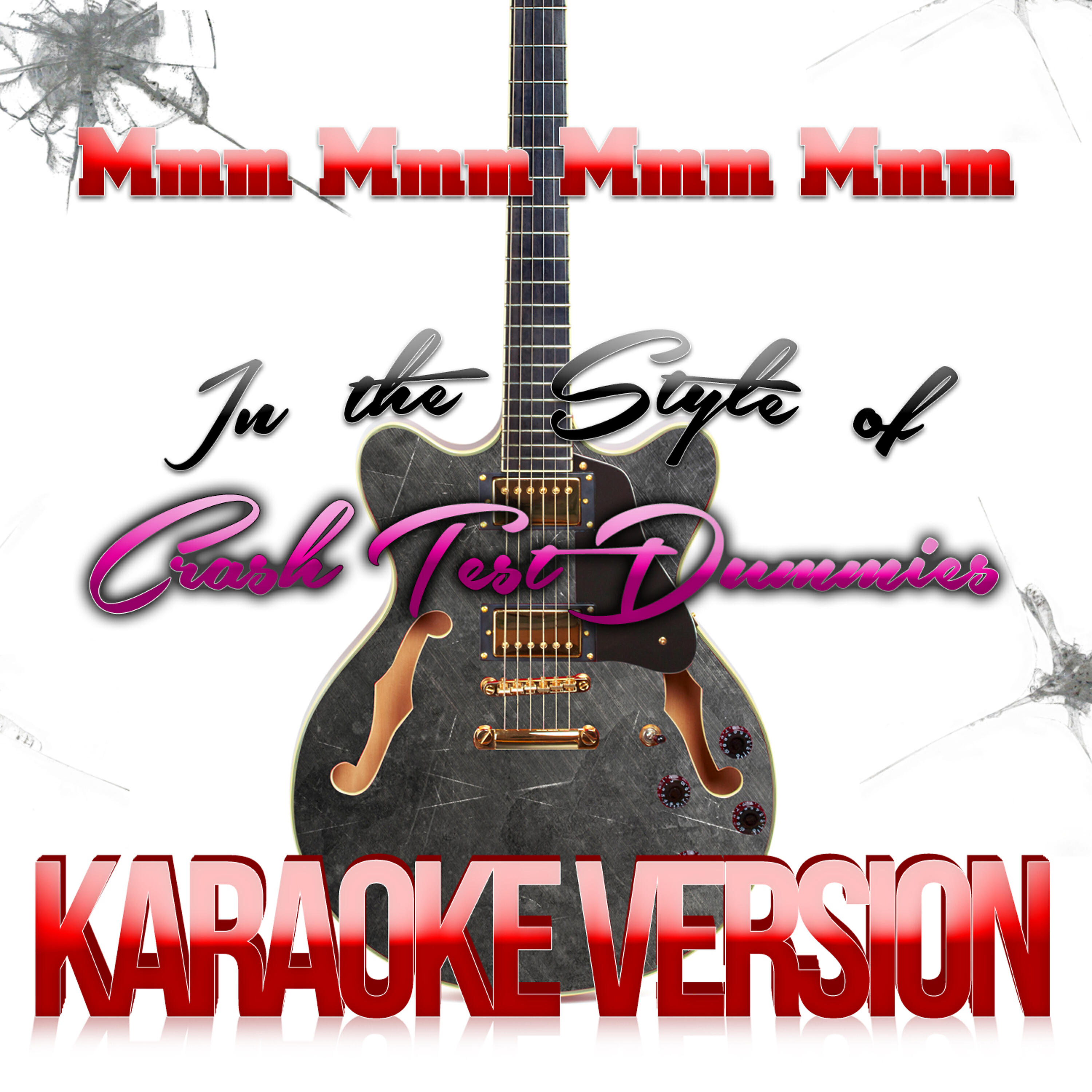 Karaoke - Ameritz - Mmm Mmm Mmm Mmm (In the Style of Crash Test Dummies) [Karaoke Version]