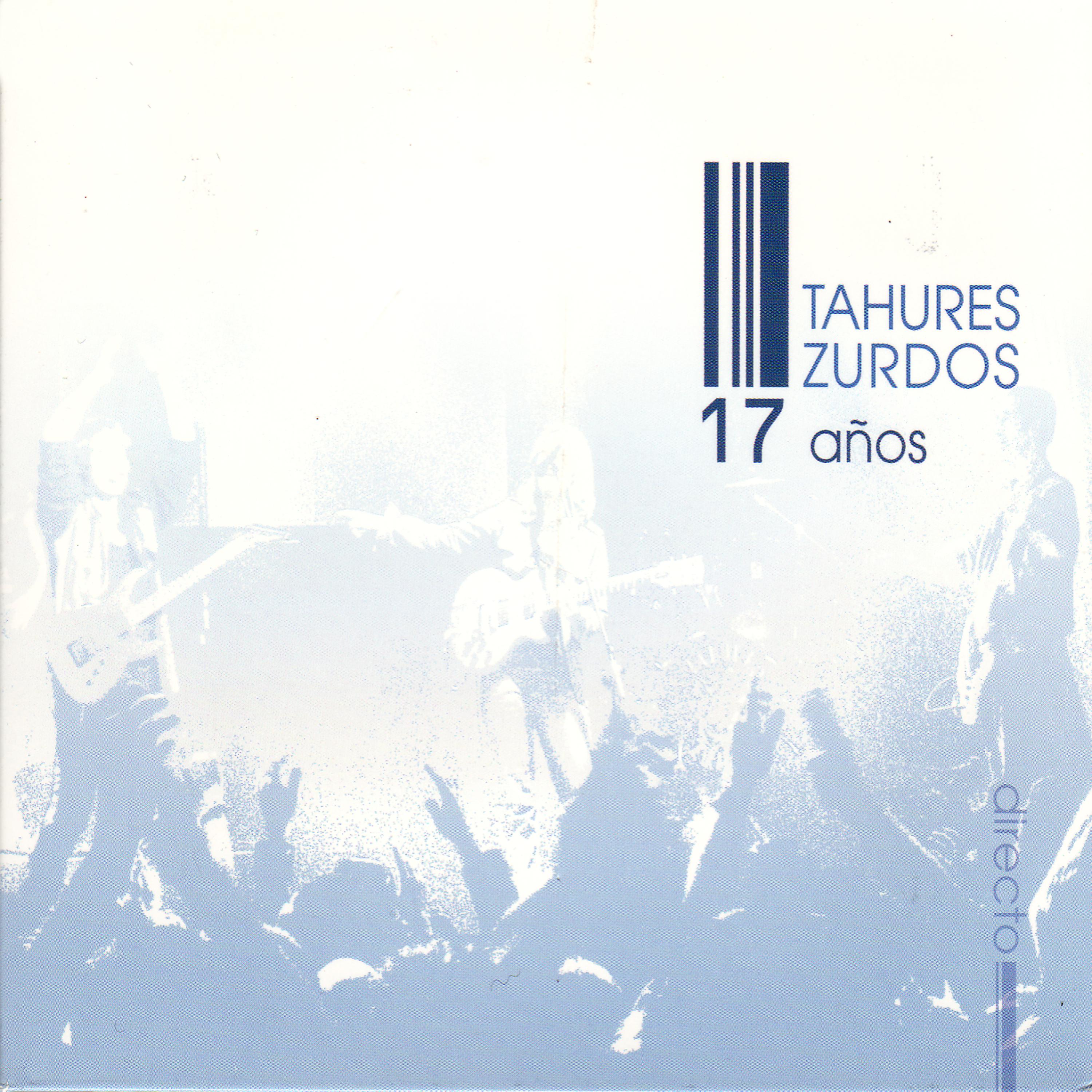 Постер альбома Tahures Zurdos (1987 / 2004). 17 Años