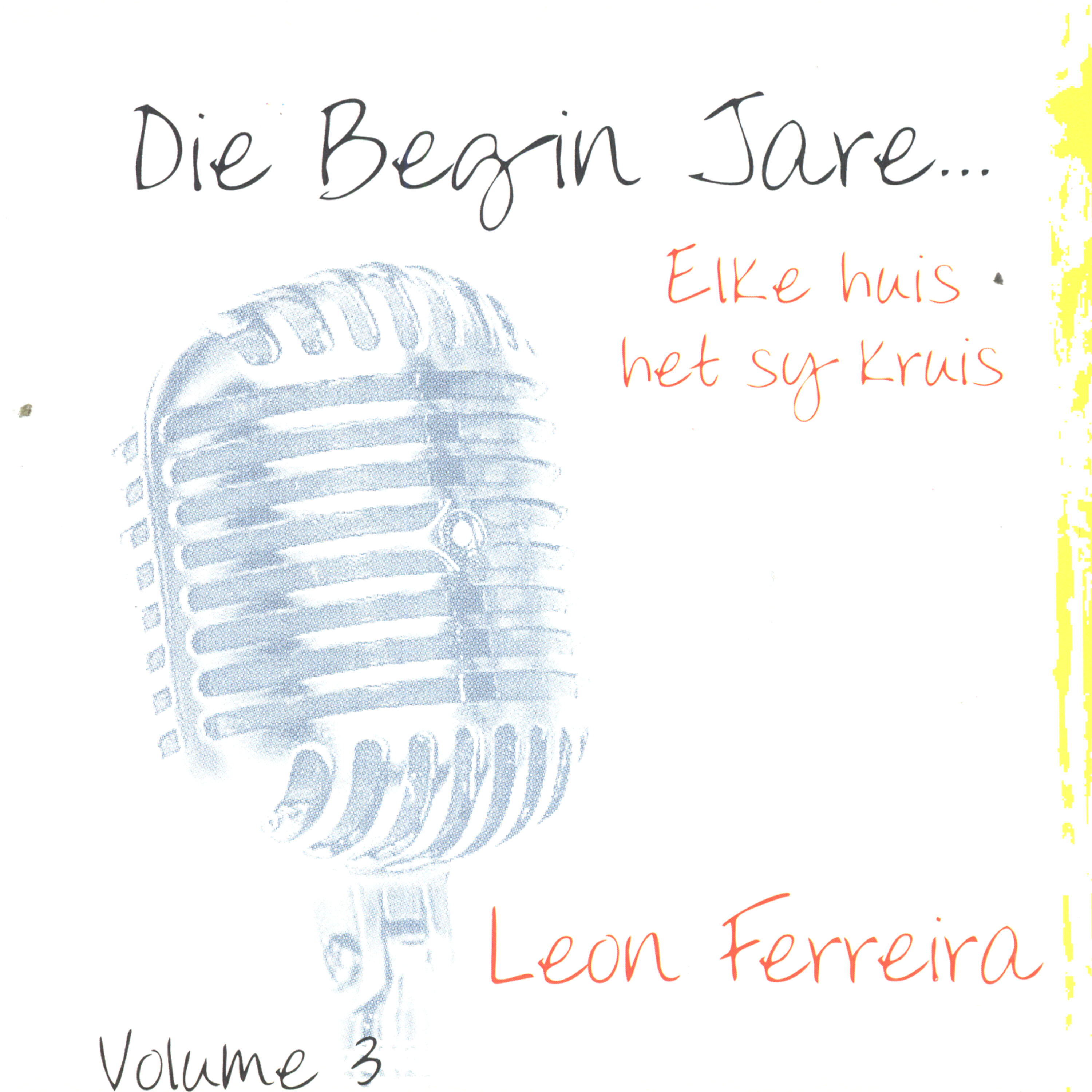 Leon Ferreira - Elke Huis Het Sy Kruis