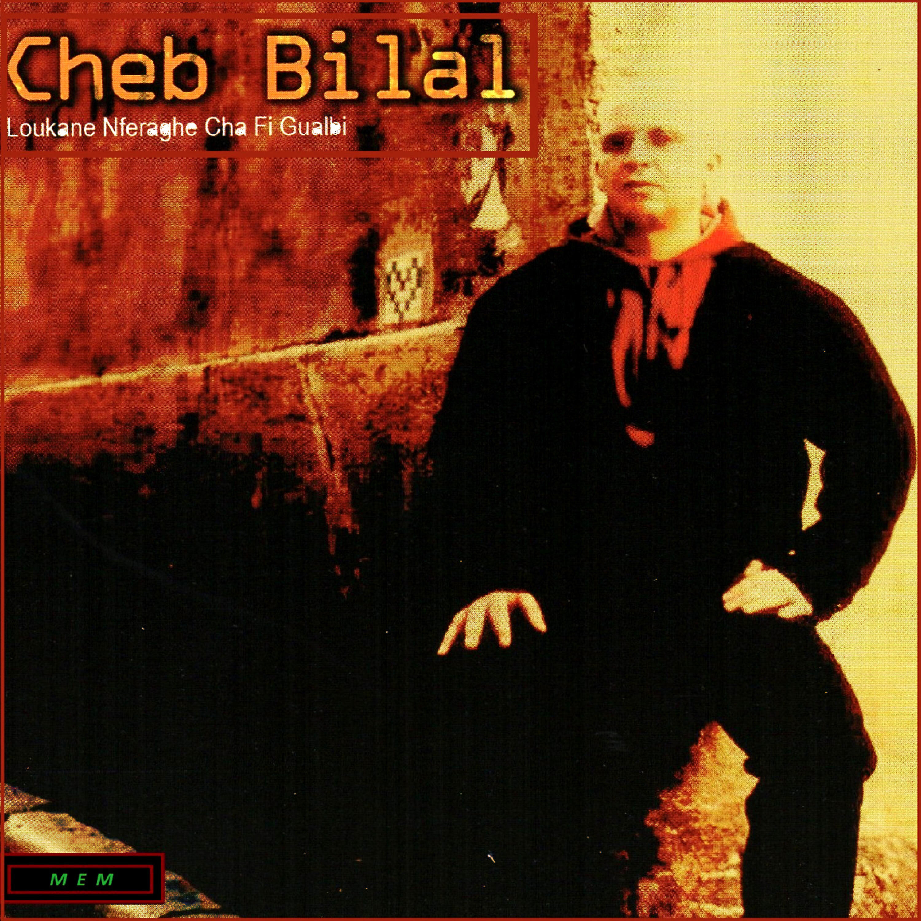 Cheb Bilal - Aho aho