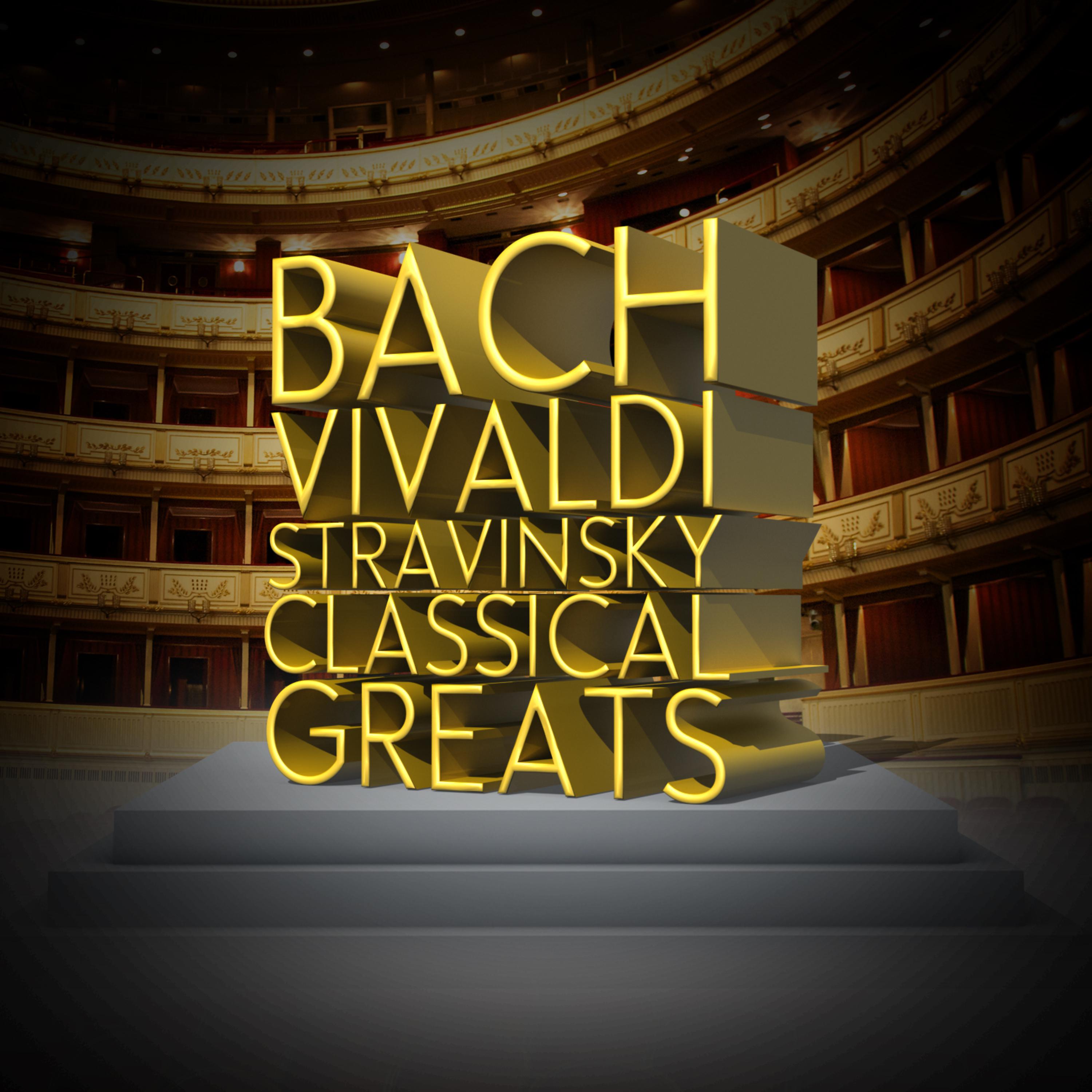Постер альбома Bach, Vivaldi, Stravinsky: Classical Greats
