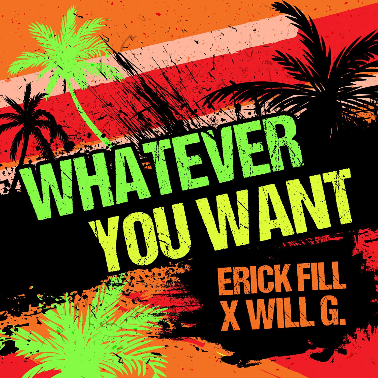 Erick Fill X Will G. - Whatever You Want (Acapella)