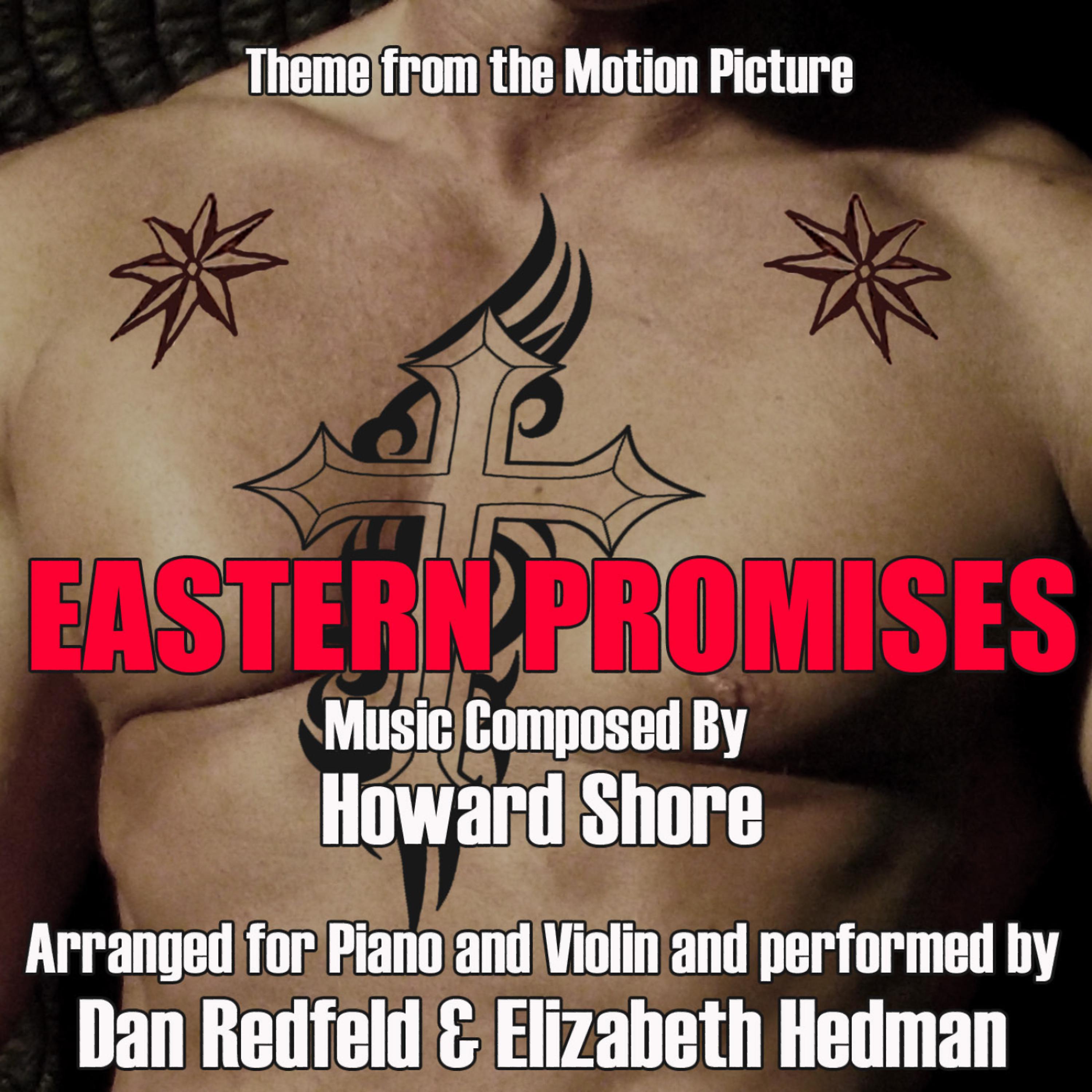 Постер альбома Eastern Promises -Theme from The Motion Picture for Piano and Violin - Single (Howard Shore)