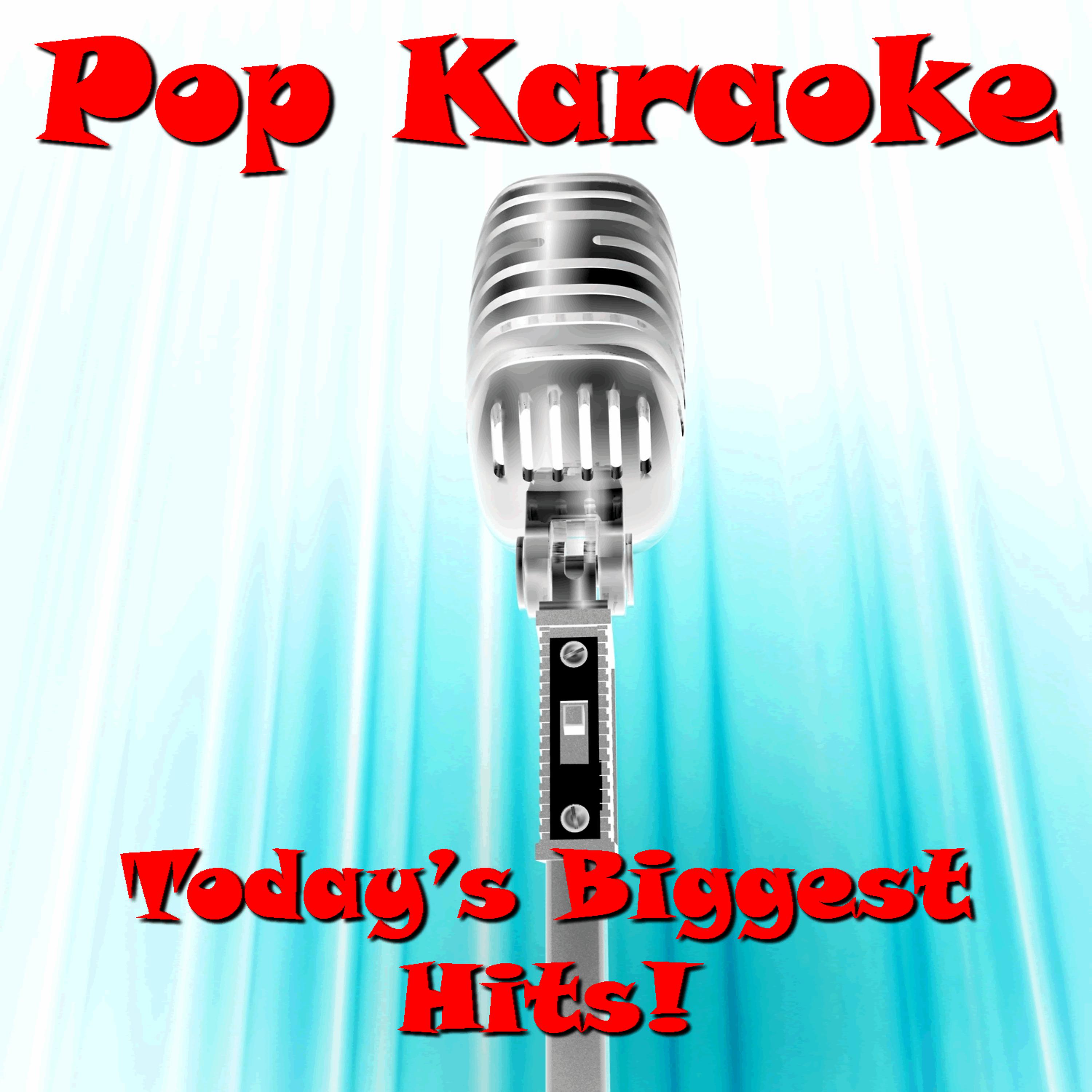 Постер альбома Pop Karaoke: Today's Biggest Hits