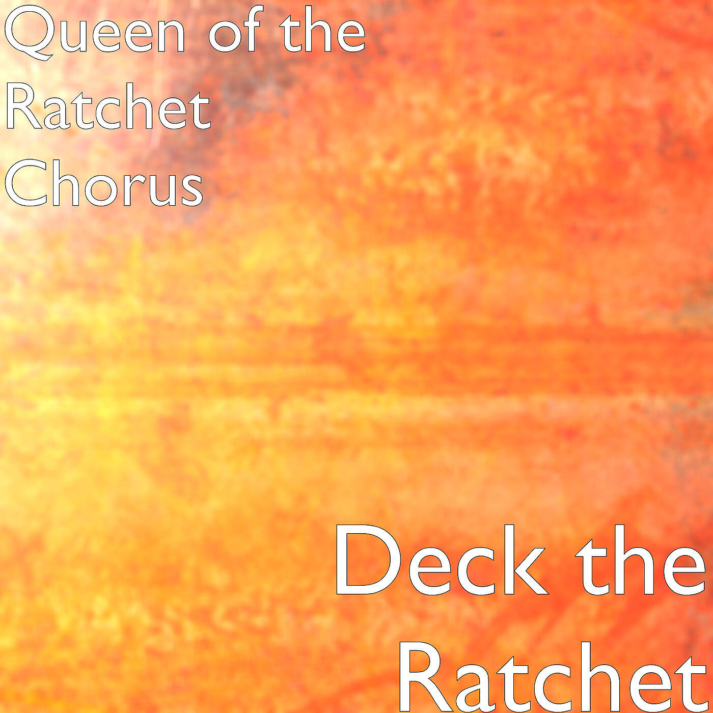 Queen of the Ratchet Chorus - Deck the Ratchet