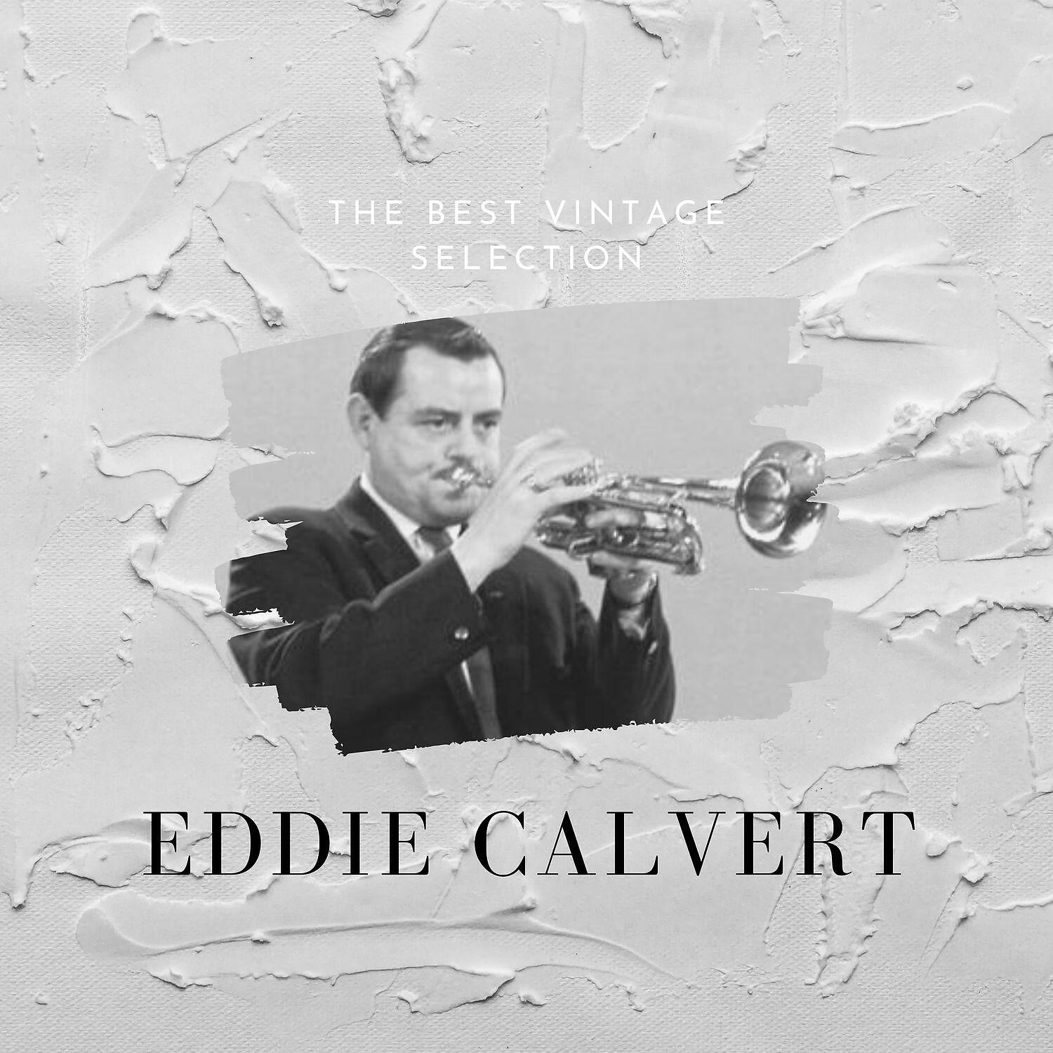 Eddie Calvert - You Belong to My Heart