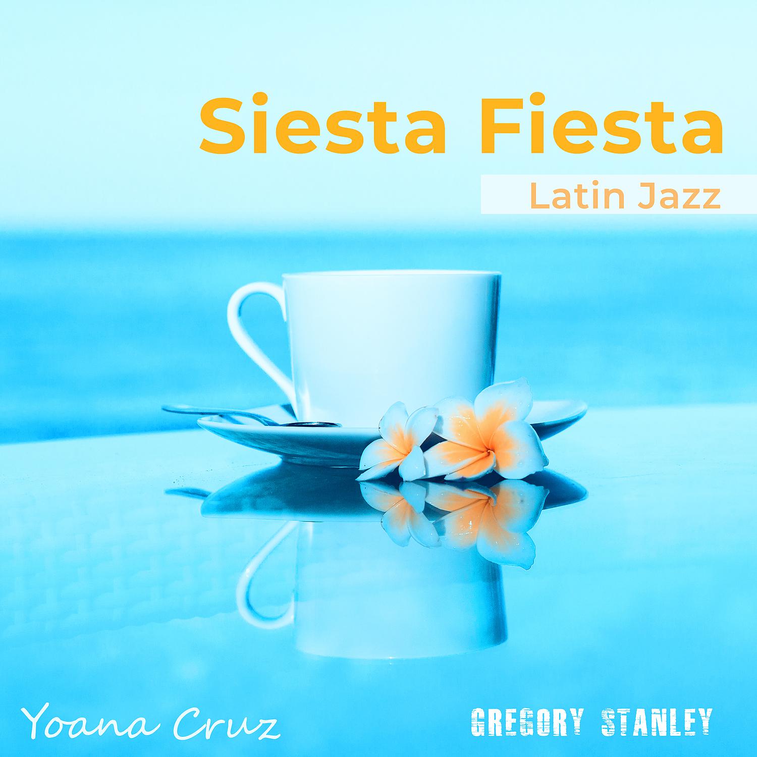 Постер альбома Siesta Fiesta Latin Jazz