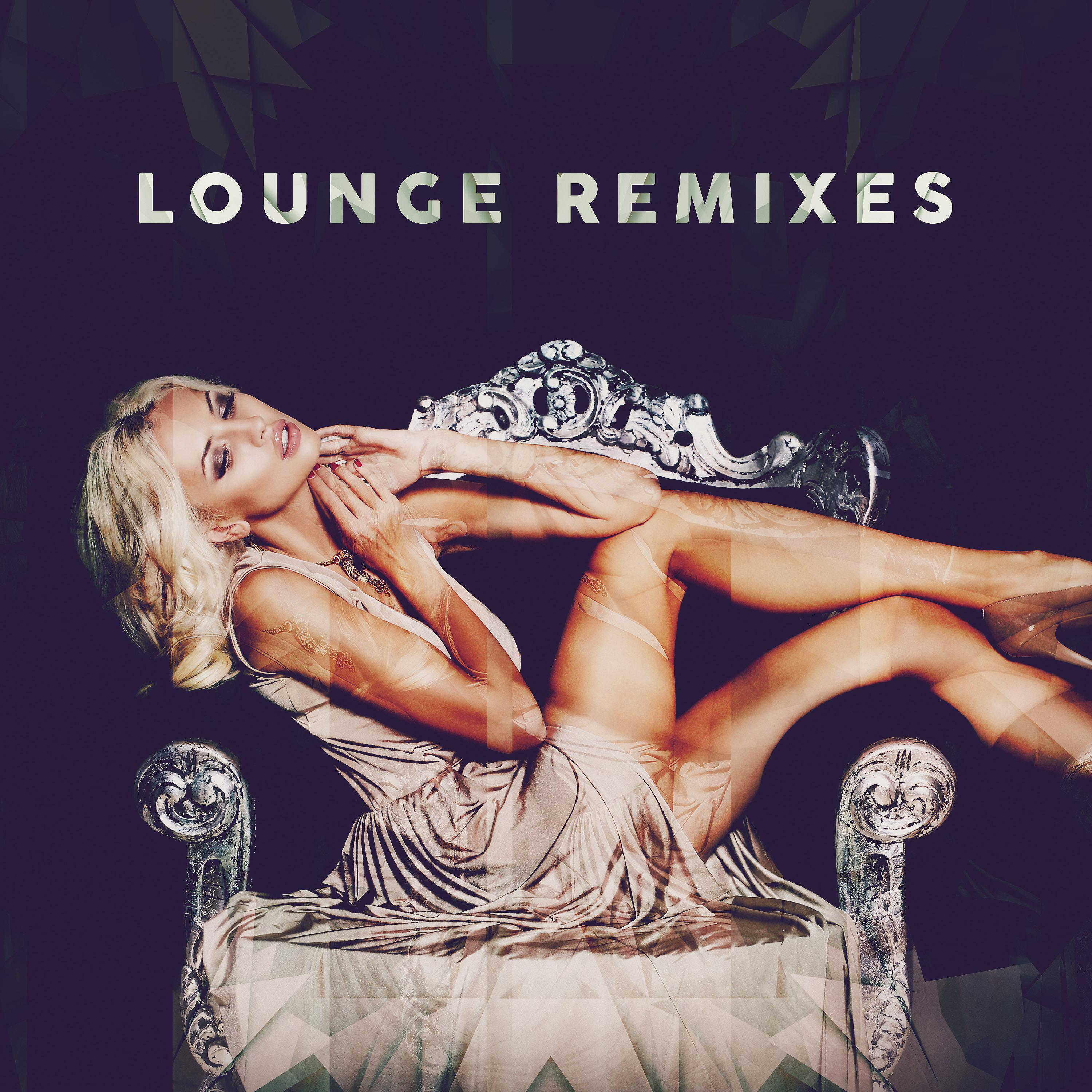Постер альбома Lounge Remixes