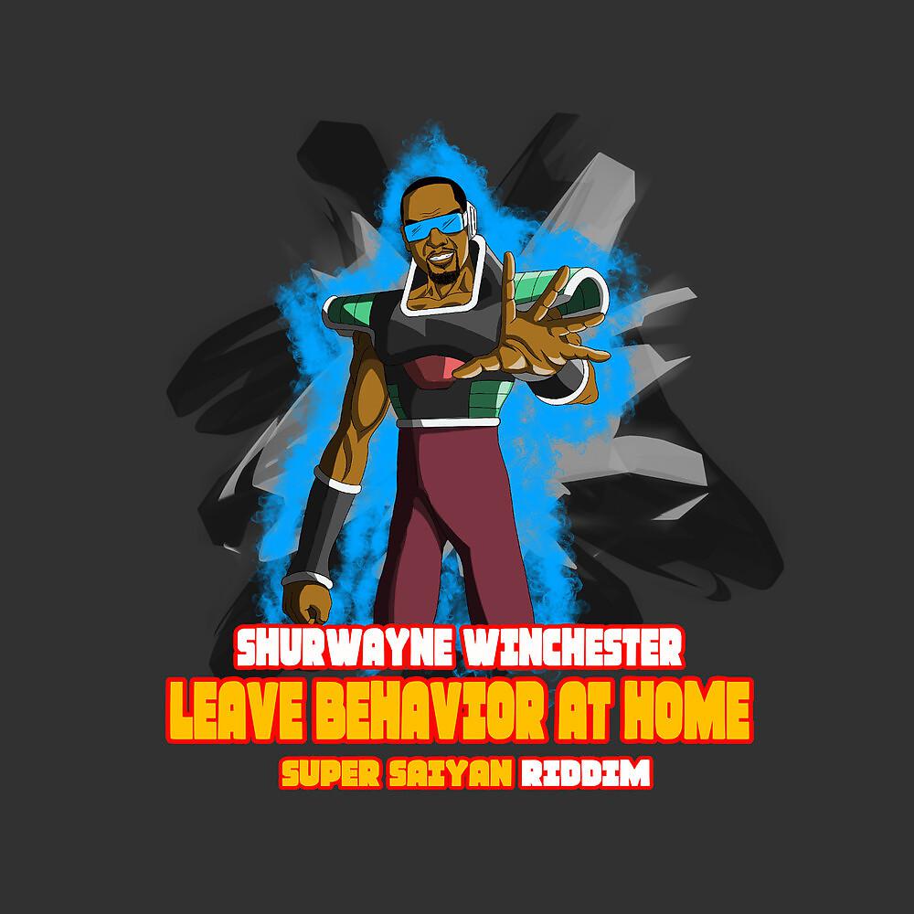 Постер альбома Leave Behavior at Home: Super Saiyan Riddim