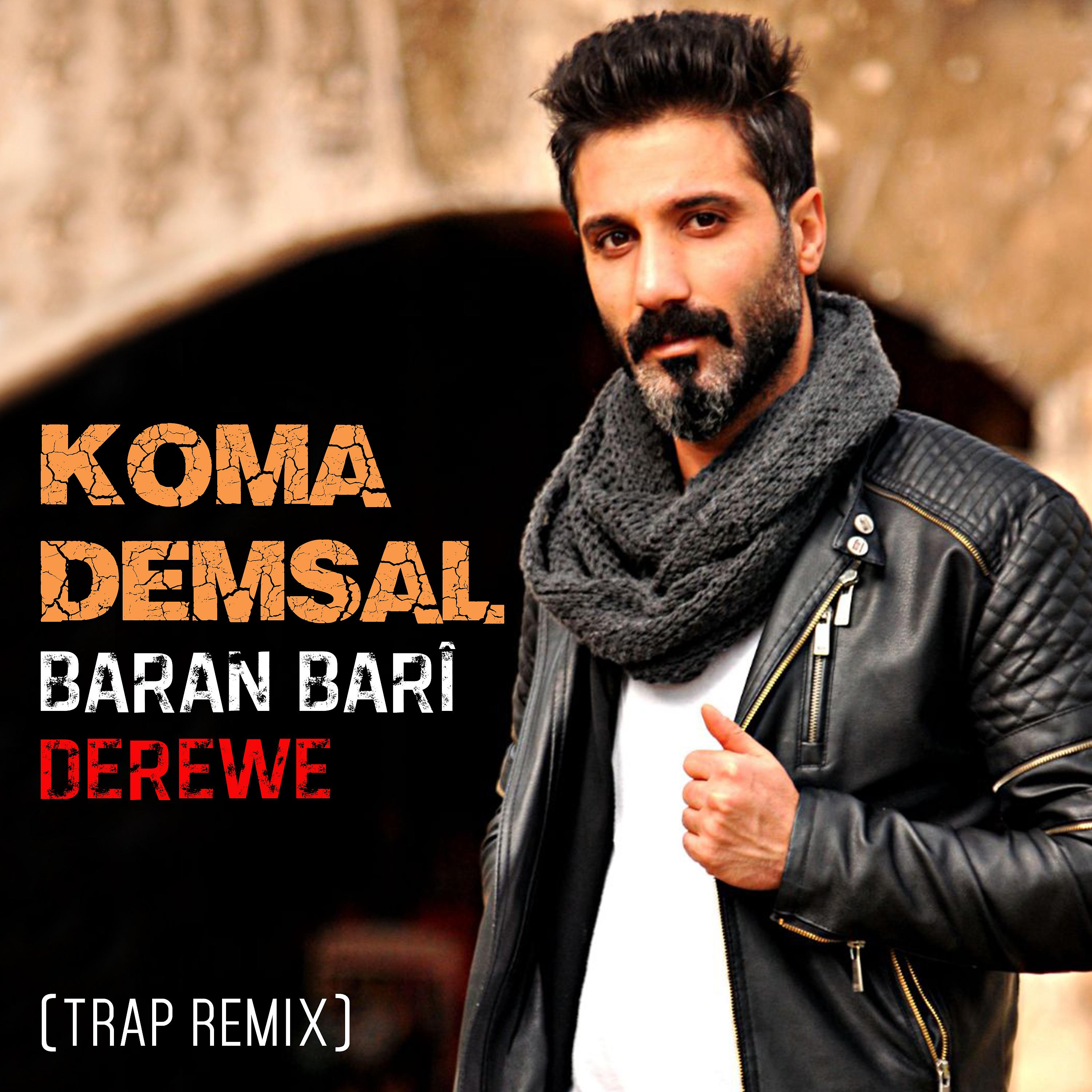Постер альбома Baran Barî / Derewe (Trap Remix)