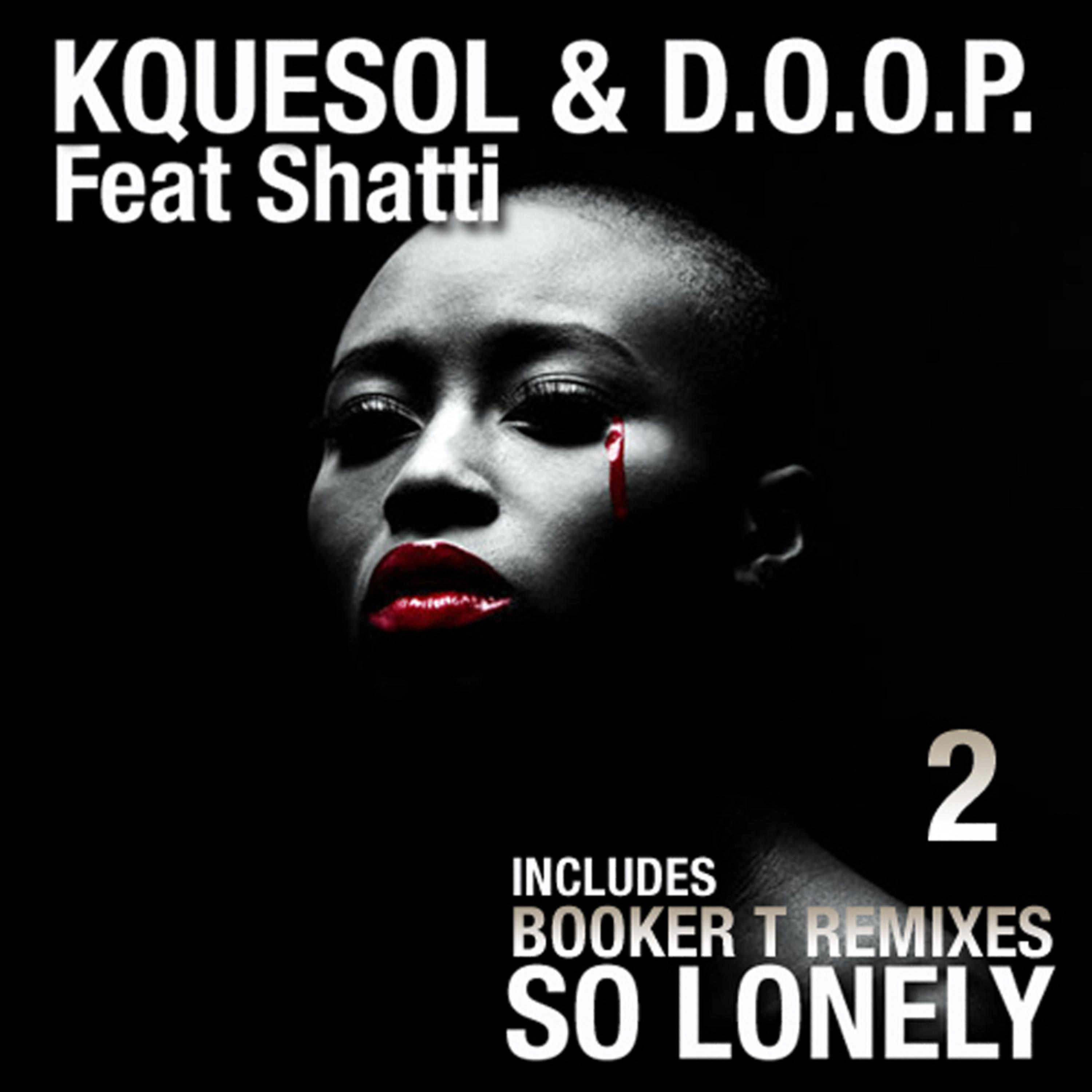 Постер альбома So Lonely (Booker T Remixes)