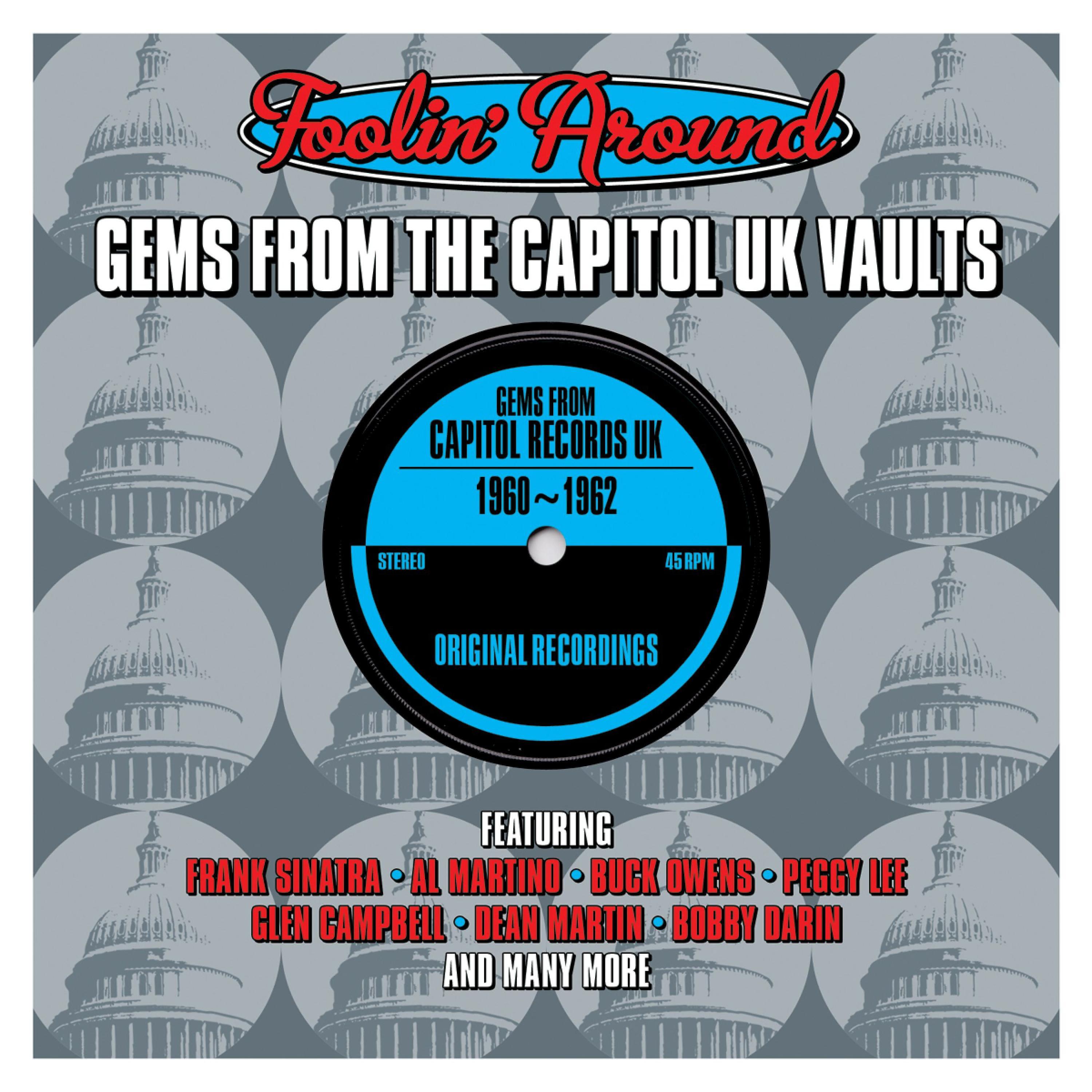 Постер альбома Foolin' Around: Gems from the Capitol Uk Vaults 1960-1962