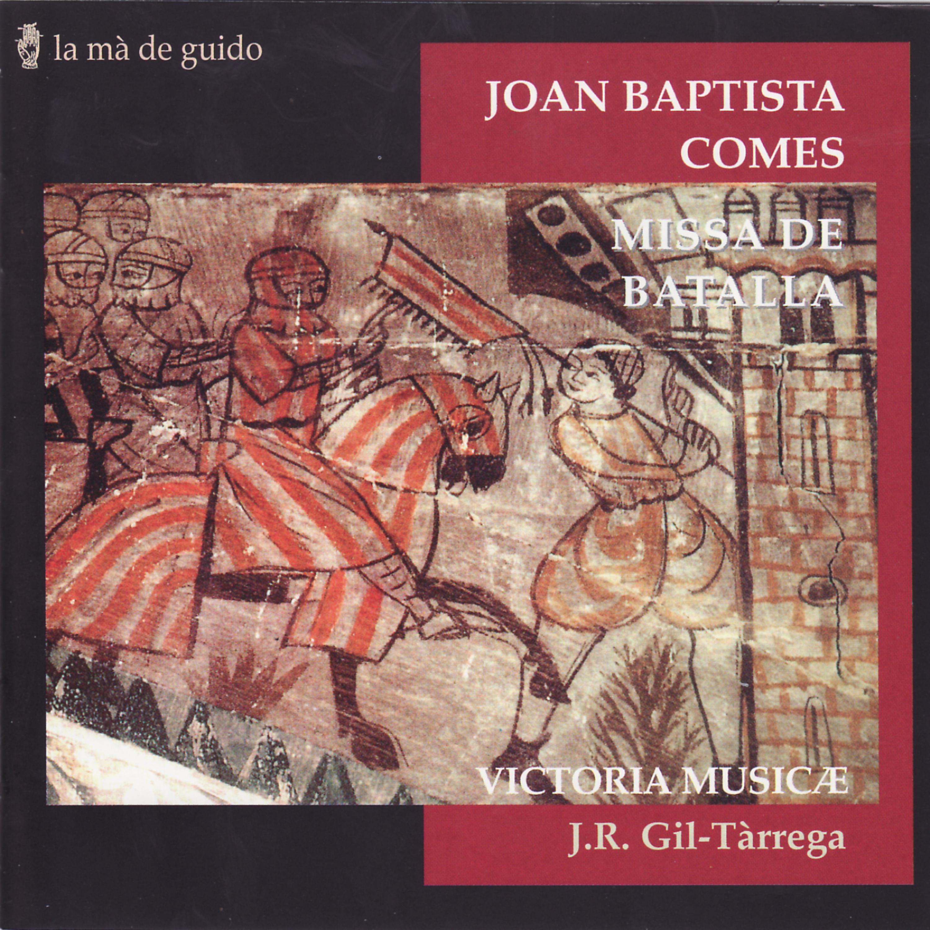 Постер альбома Joan Baptista Comes: Missa de Batalla