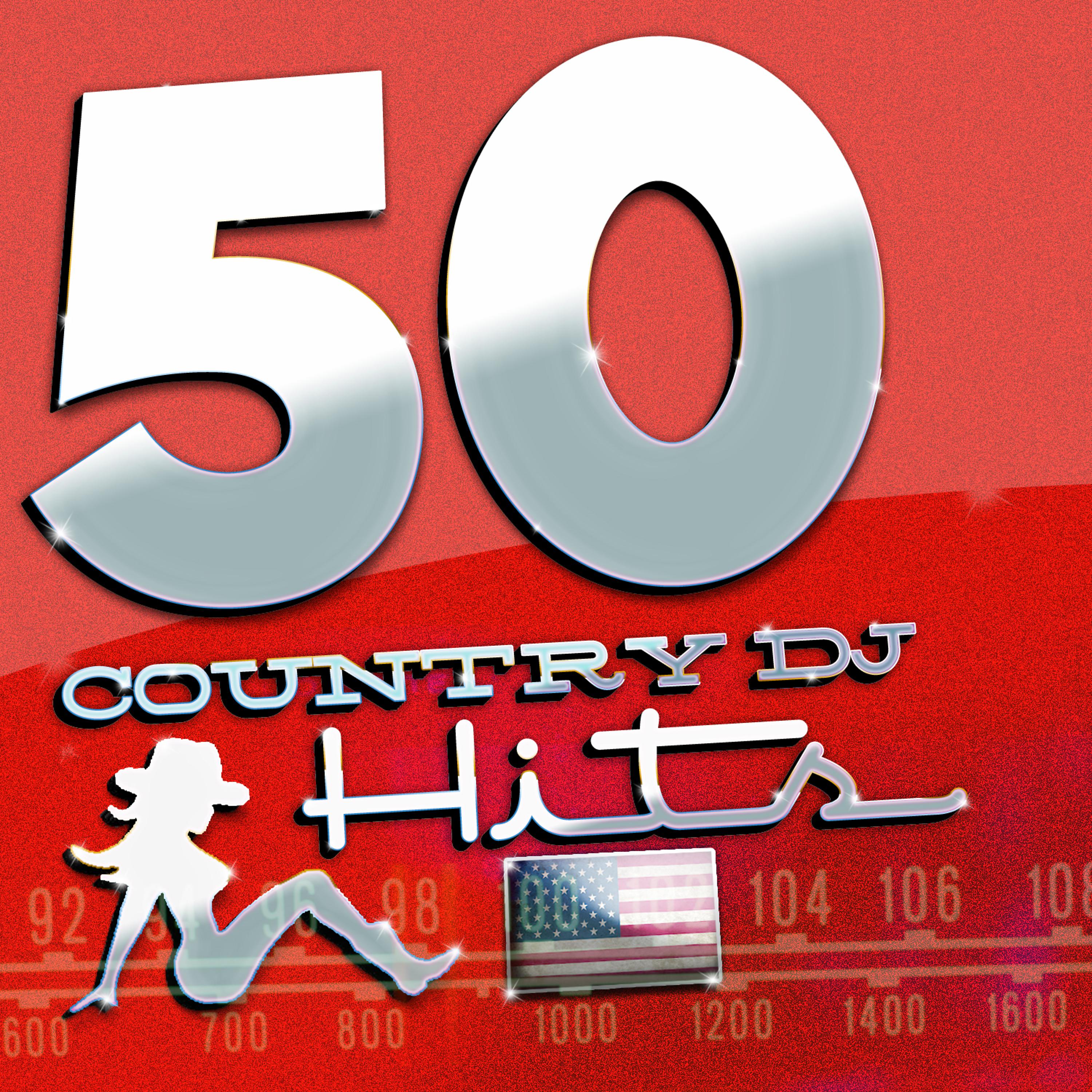Постер альбома 50 Country DJ Hits