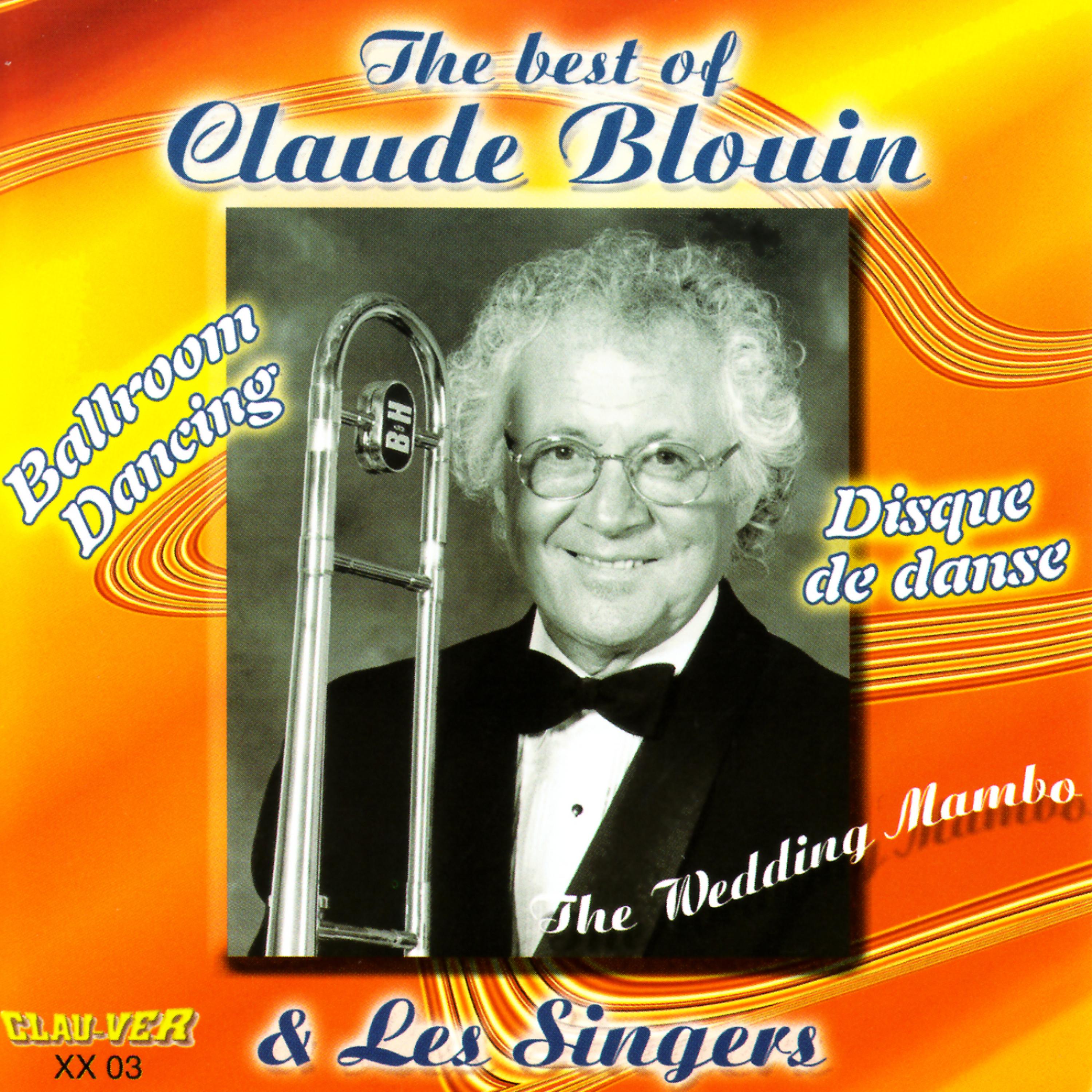 Постер альбома The Best of Claude Blouin & Les Singers CLAU-VER XX03