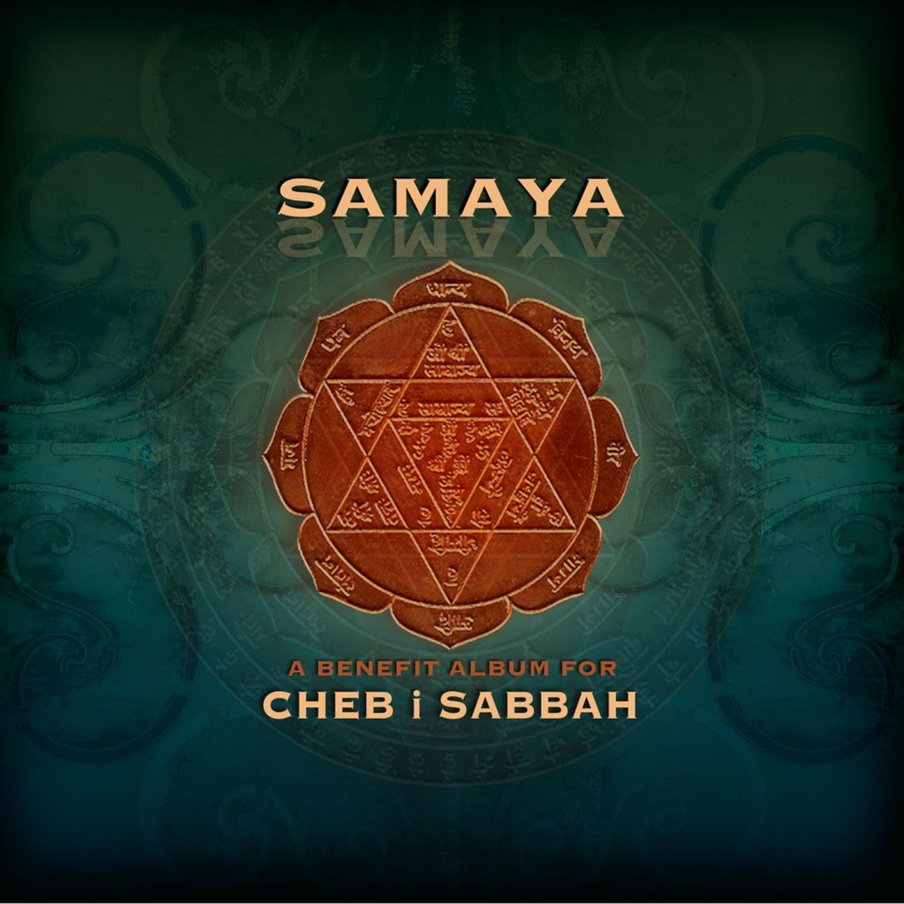 Постер альбома Samaya: A Benefit Album for Cheb I Sabbah
