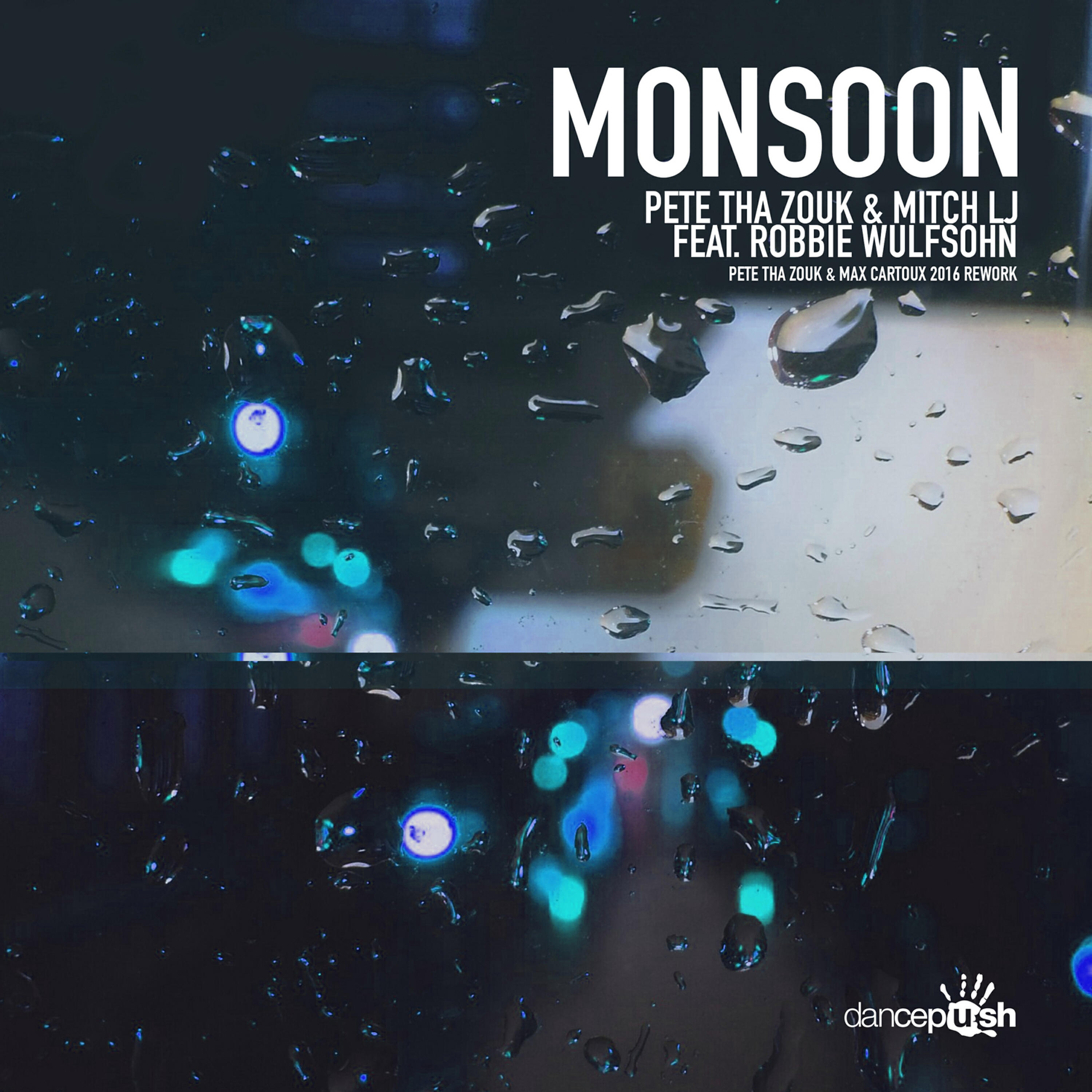 Pete Tha Zouk - Monsoon (Pete Tha Zouk & Max Cartoux Club Edit)
