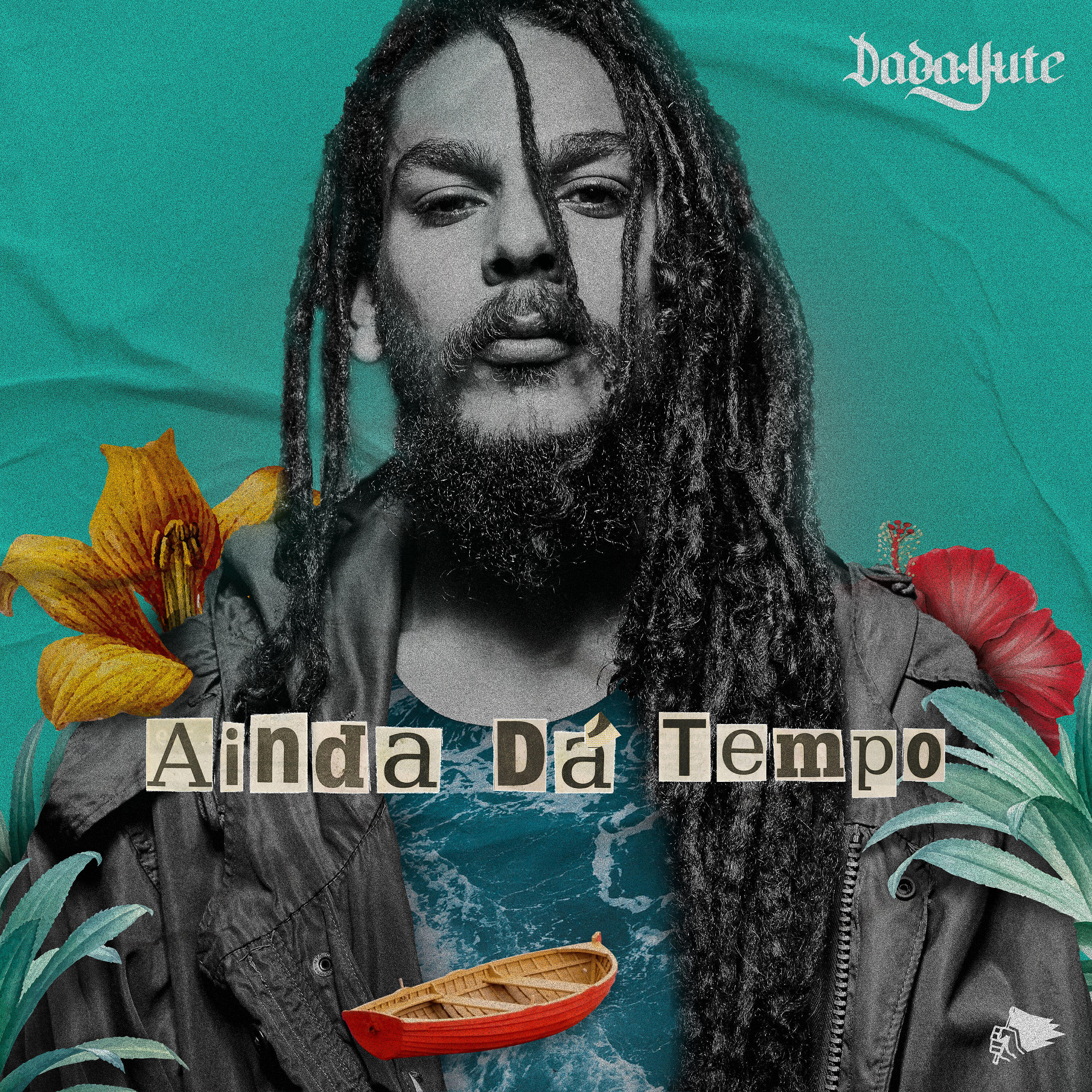 Dada Yute - Ainda Dá Tempo