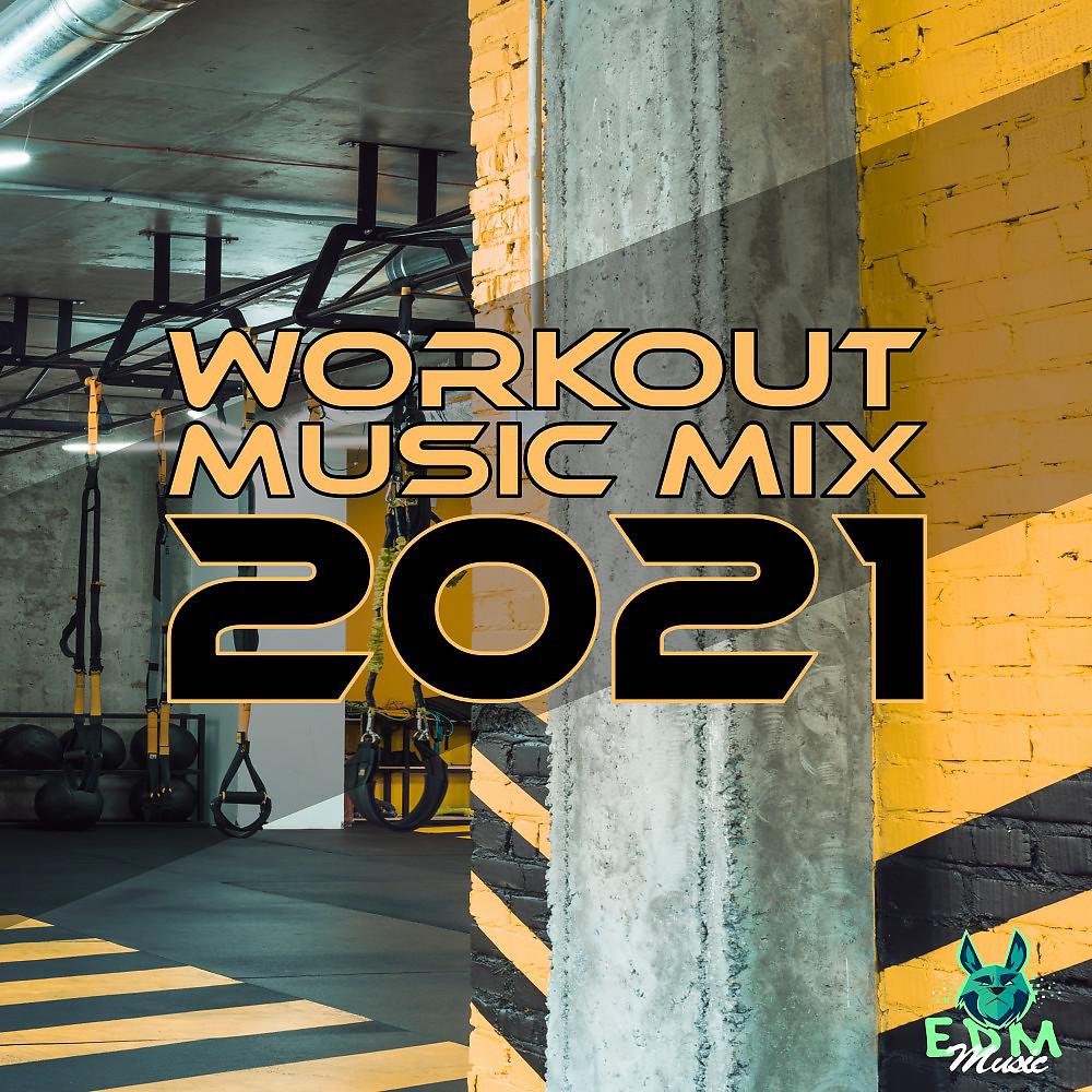 Постер альбома Workout Music Mix 2021