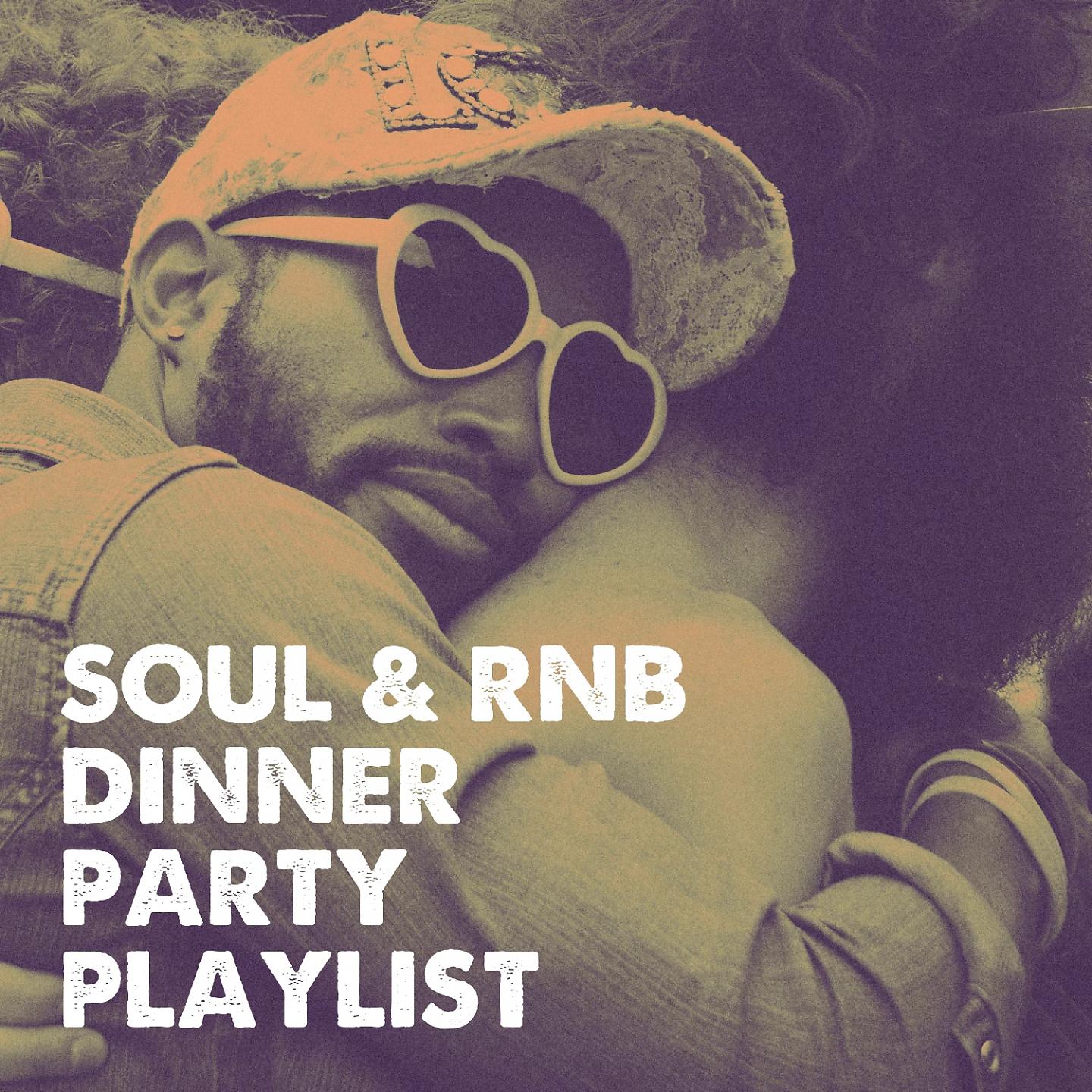 Постер альбома Soul & RnB Dinner Party Playlist