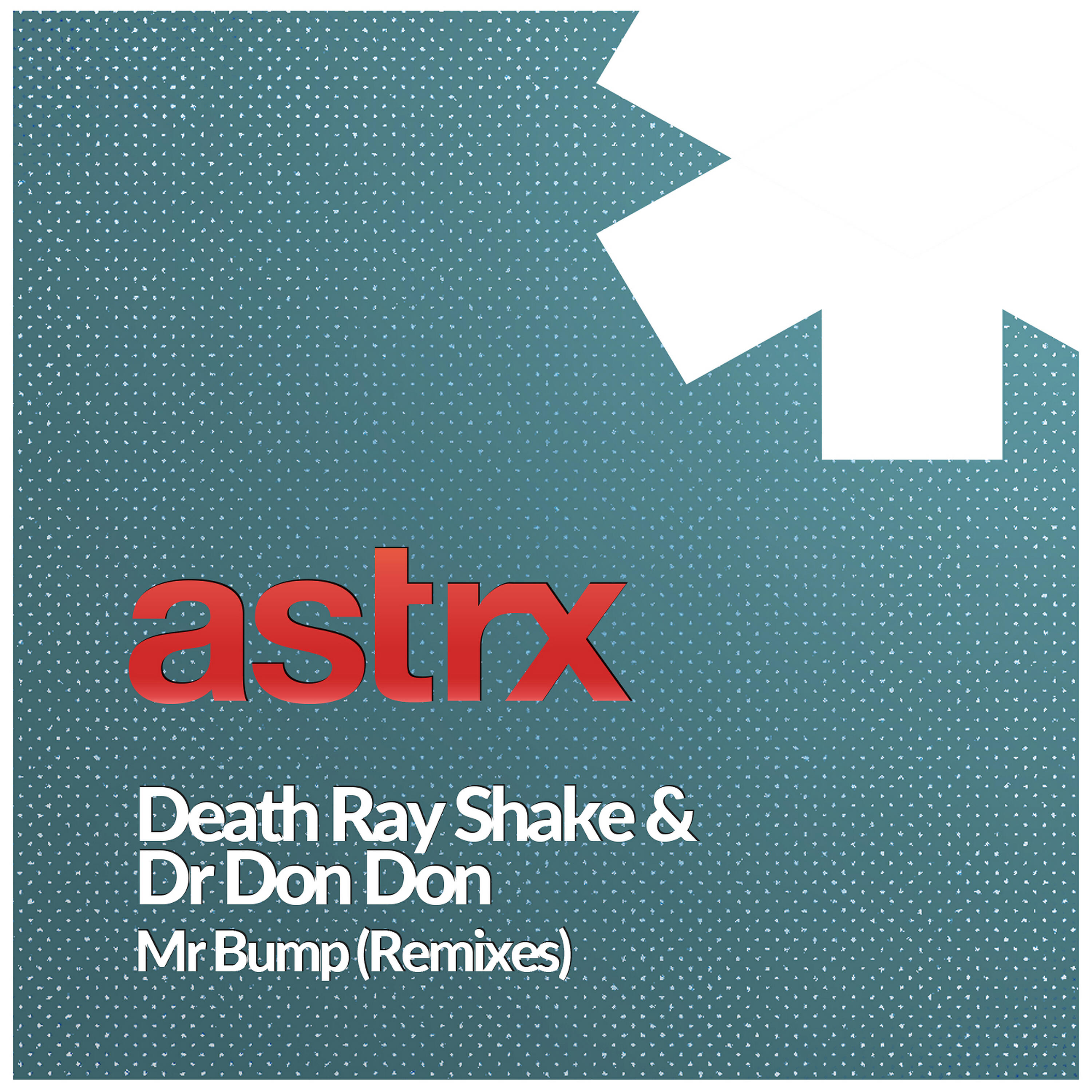 Death Ray Shake - Mr Bump (Kormak Remix)