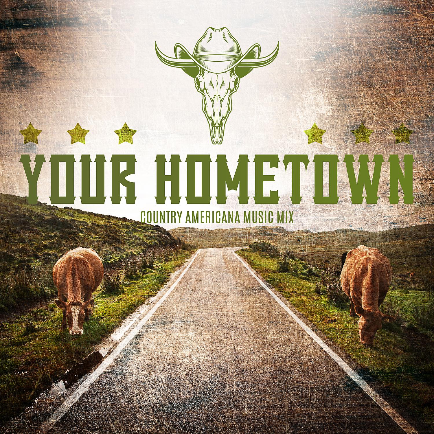 Постер альбома Your Hometown: Country Americana Music Mix