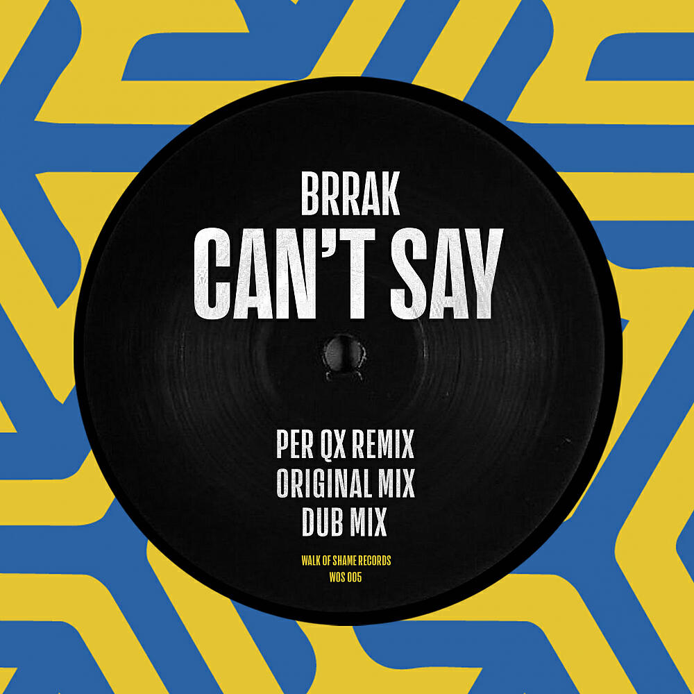 Brrak - Can't Say (Per QX Remix Edit)