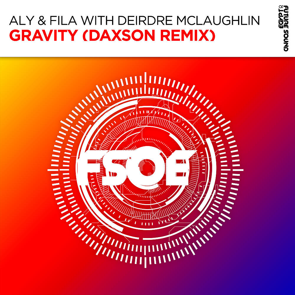 Aly & Fila - Gravity (Daxson Extended Remix)