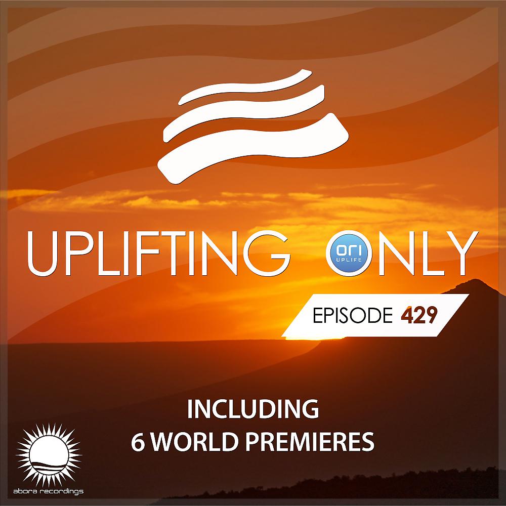 Постер альбома Uplifting Only Episode 429 (April 2021)