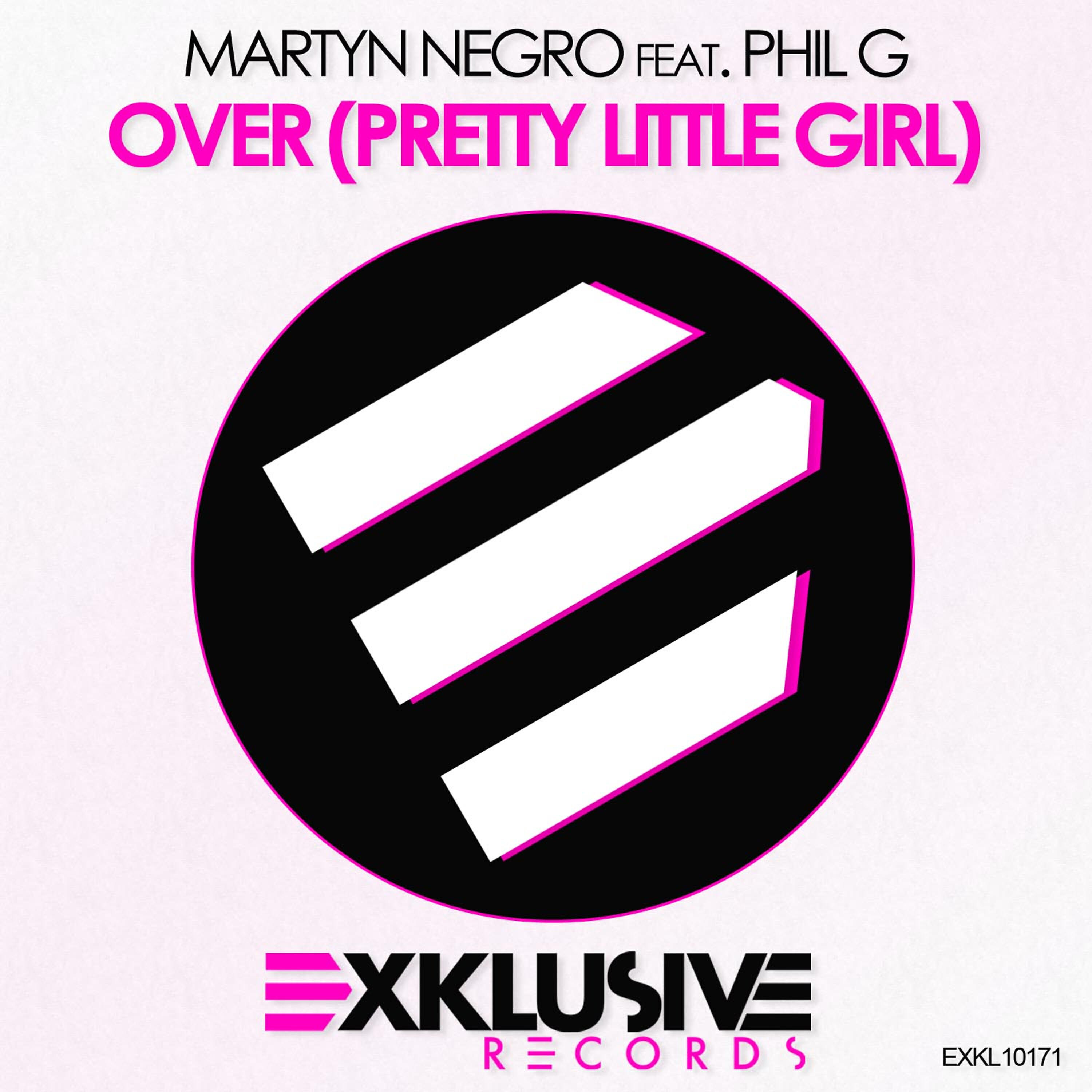 Phil G - Over (Pretty Little Girl) [Kosta Radman & Martyn Negro Vocal Mix]