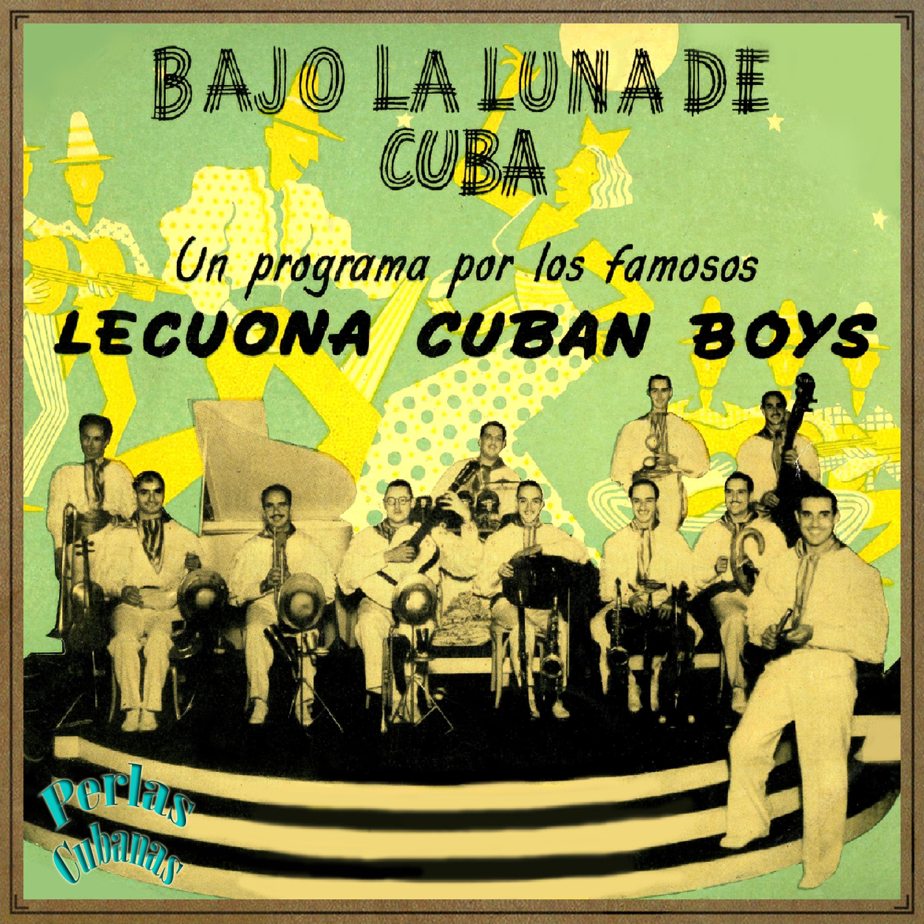 Постер альбома Perlas Cubanas: Lecuona Cuban Boys