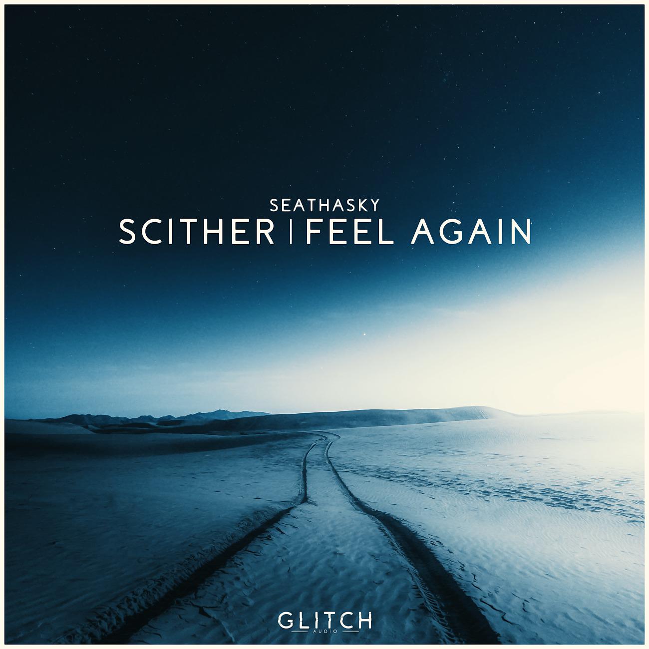 Постер альбома Scither / Feel Again