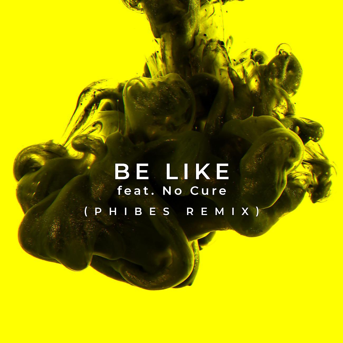 Постер альбома Be Like (Remixed)