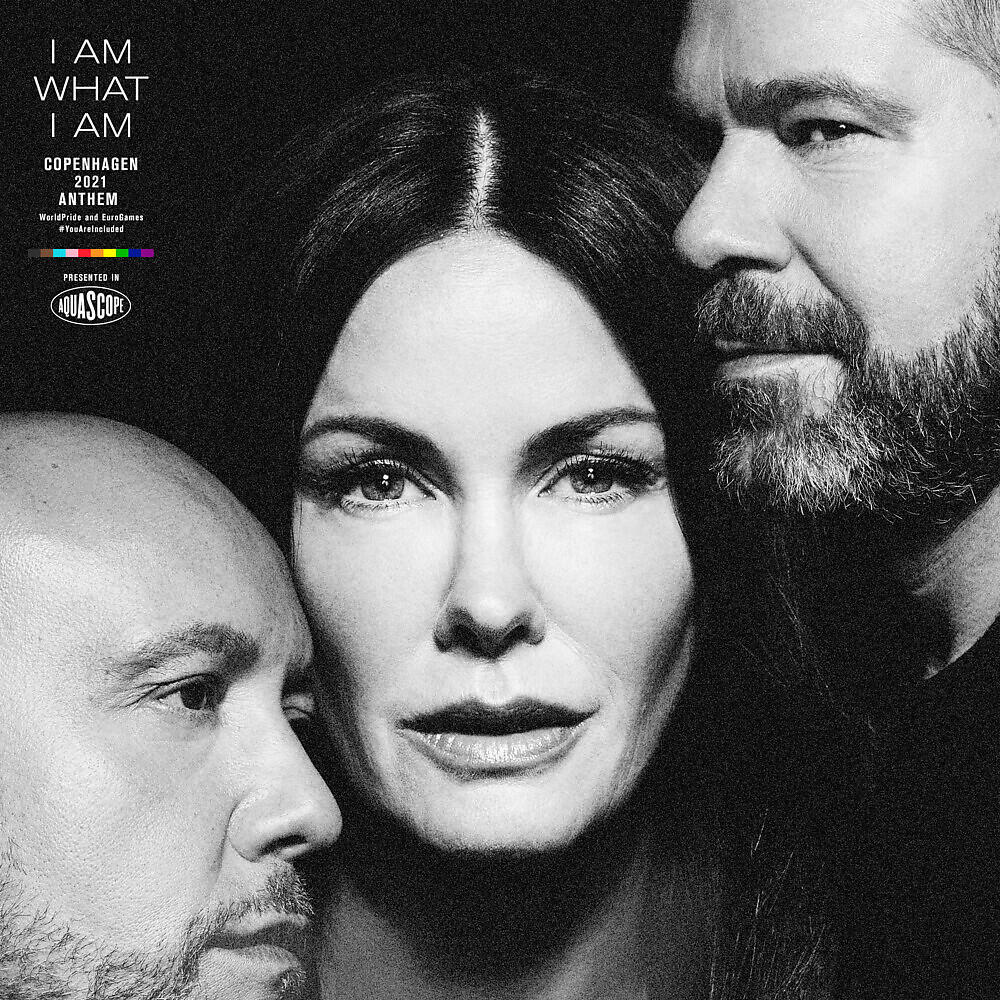 AQUA - I Am What I Am (Copenhagen 2021 WorldPride anthem)