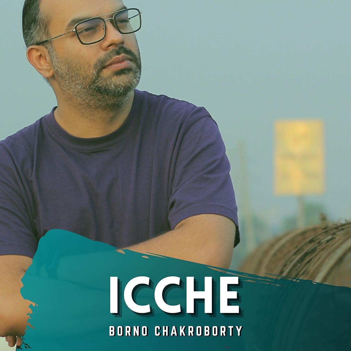 Borno Chakroborty - Icche