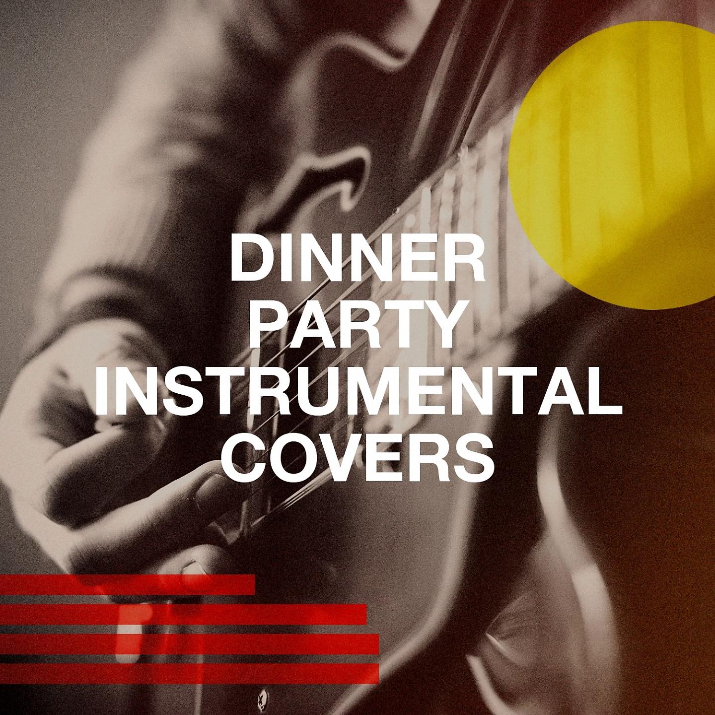 Постер альбома Dinner Party Instrumental Covers