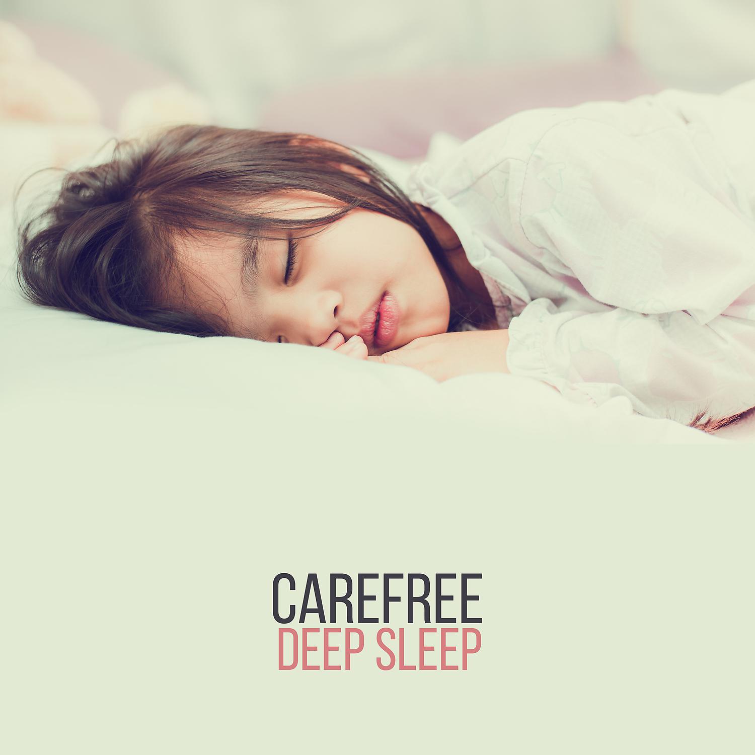 Постер альбома Carefree Deep Sleep: Gentle Music Box Lullabies for Baby & Newborn