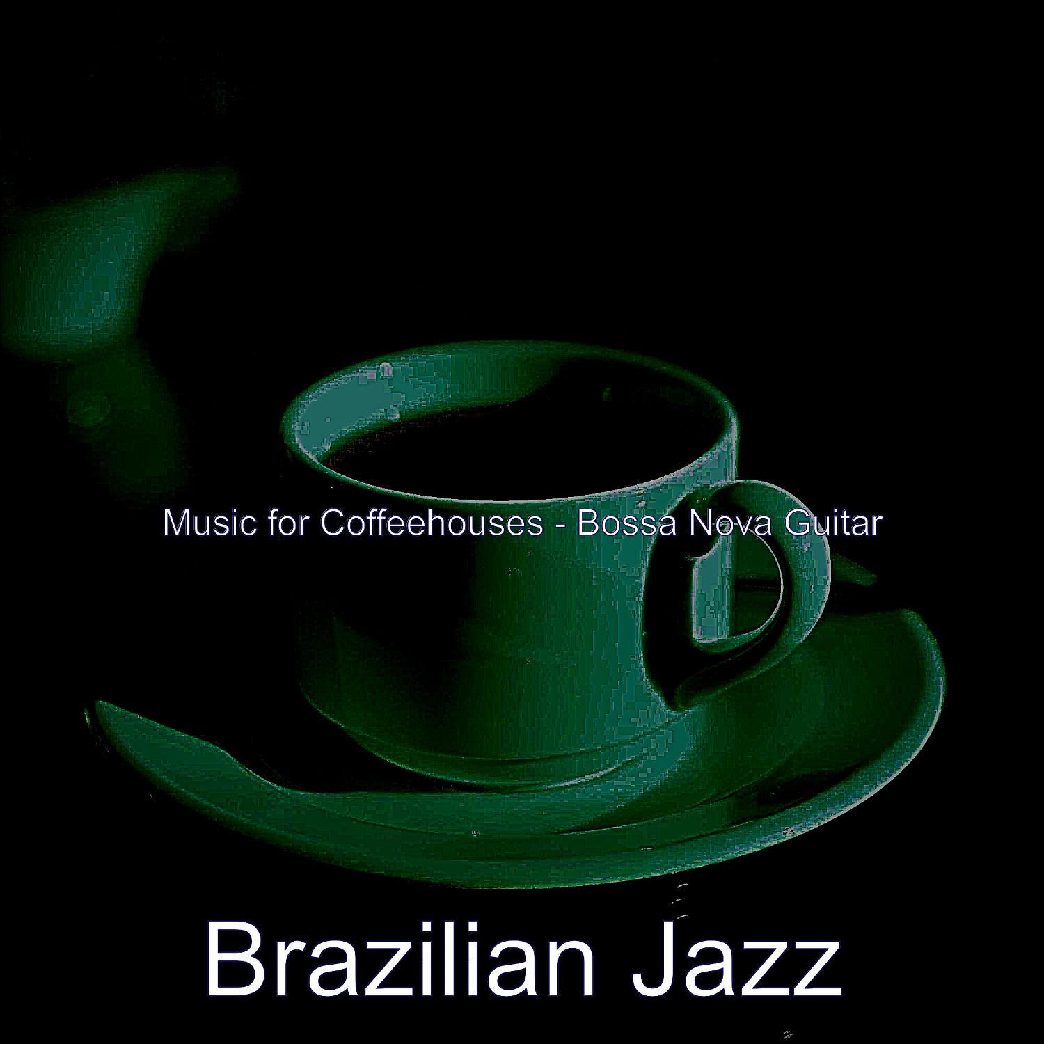 Постер альбома Music for Coffeehouses - Bossa Nova Guitar